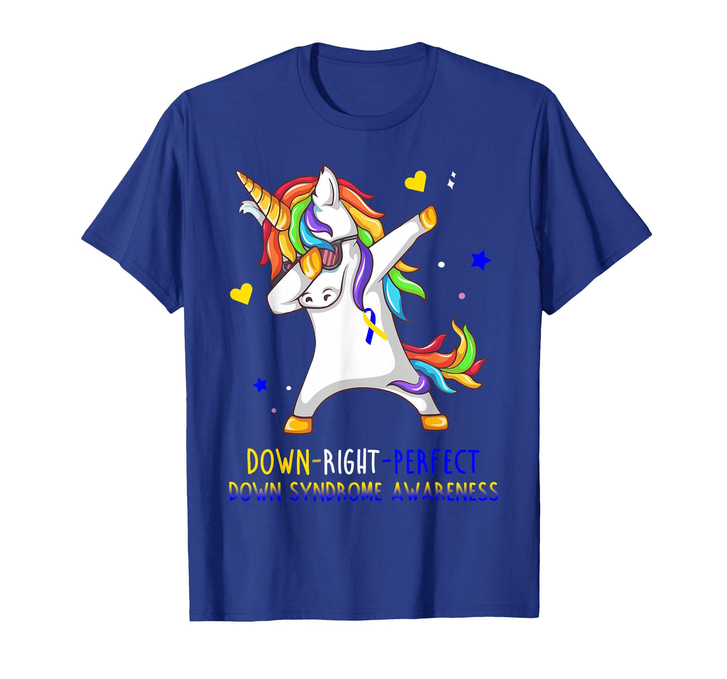 Unicorn Down Right Perfect Shirt Down Syndrome Awareness T-Shirt