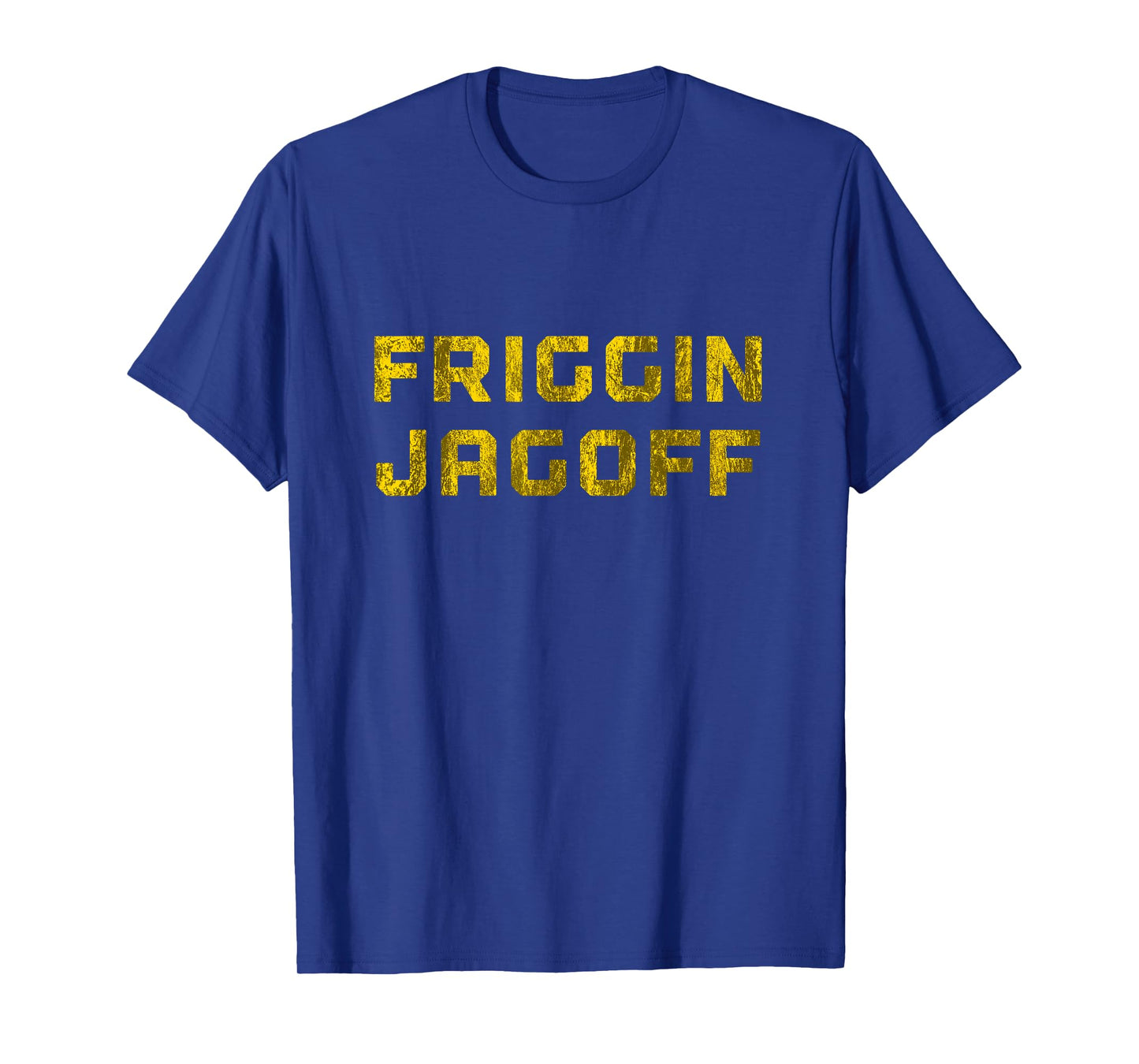 Friggin Jagoff Funny Pittsburgh Yinzer Burgh Retro Gift Idea T-Shirt
