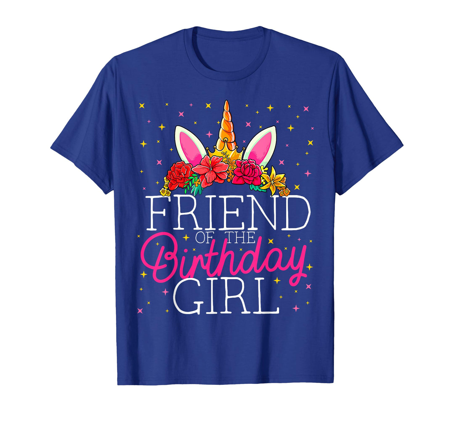 Friend of the Birthday Girl Unicorn Friends Matching T-Shirt