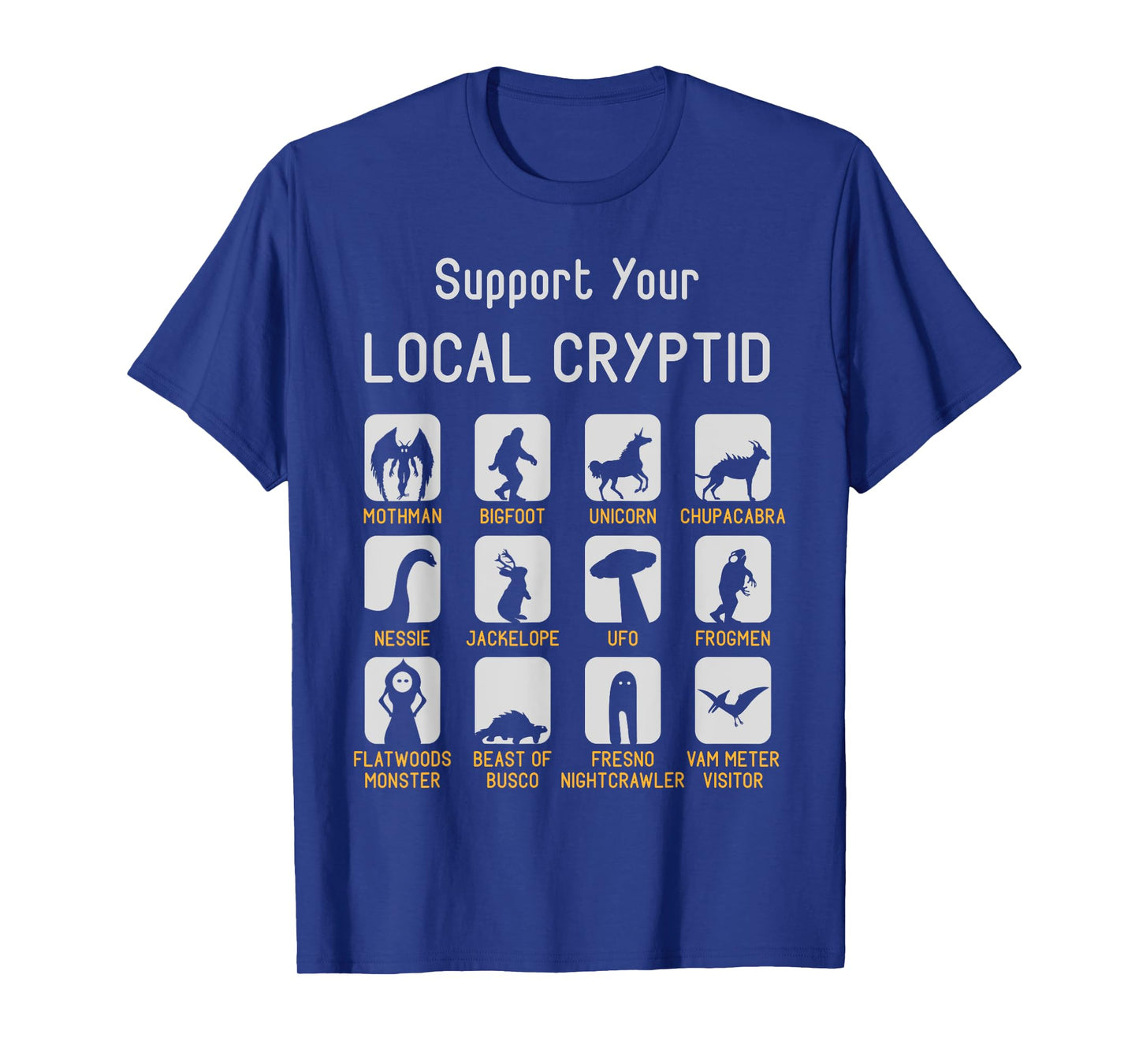 Support Your Local Cryptozoology Cryptid Creatures Funny Cut T-Shirt