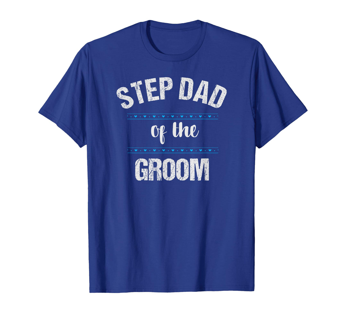 Step Dad Wedding Party Shirt Stepfather of the Groom T-Shirt