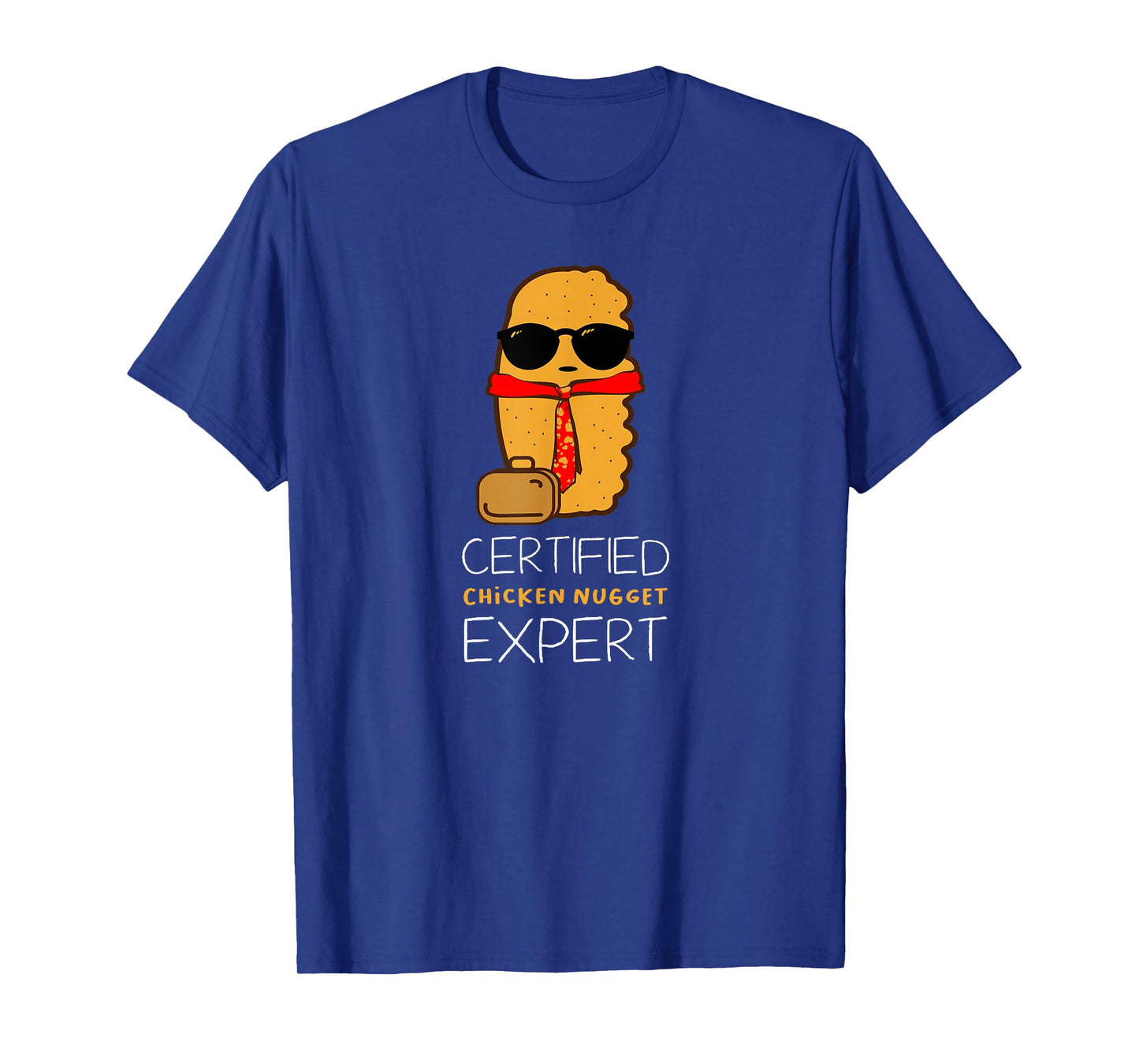Certified Chicken Nugget for a Fast Food Chicken Nugget T-Shirt