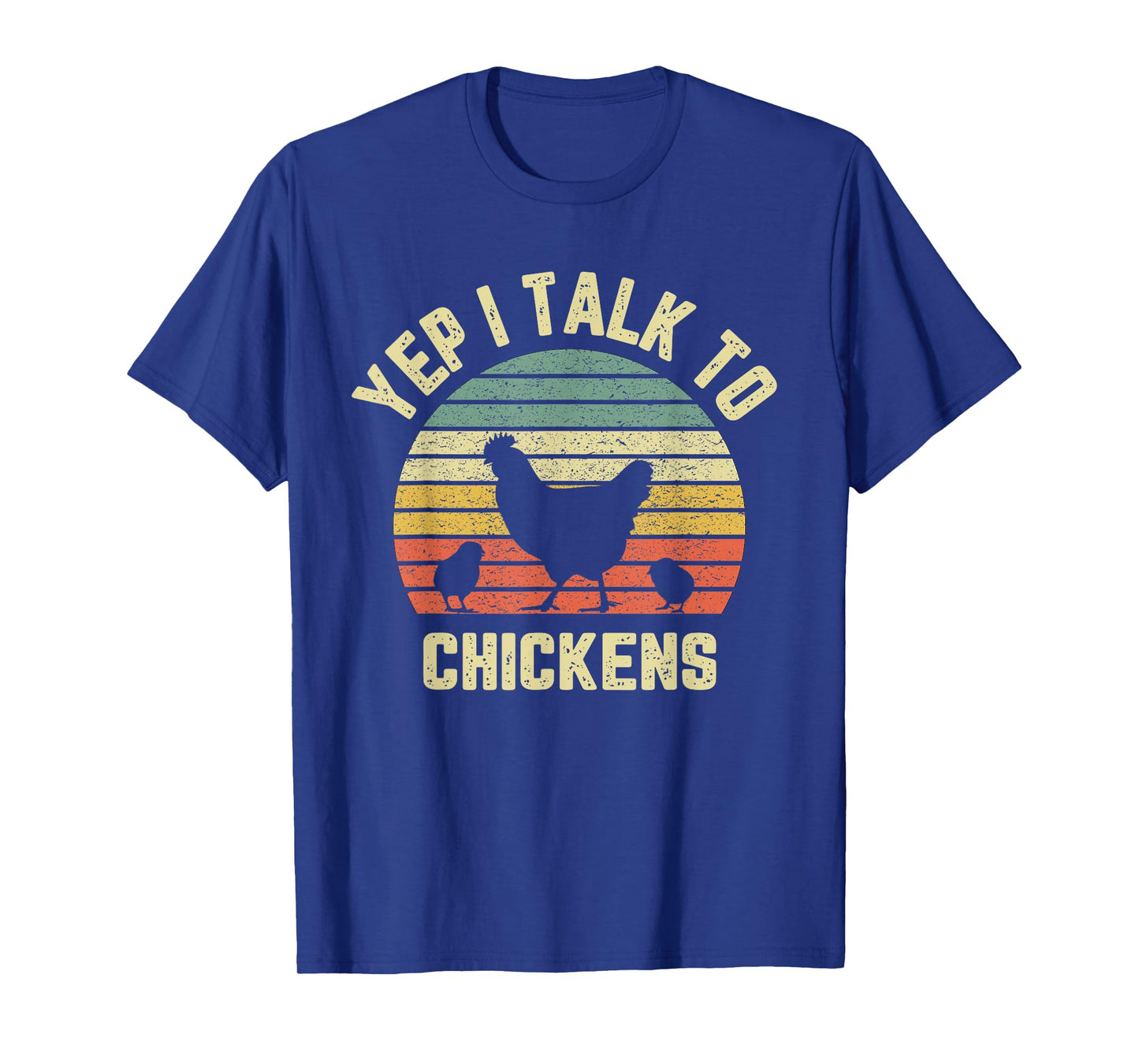 Yep I Talk to Chickens Shirt Retro Farm Chicken Lover Gift T-Shirt