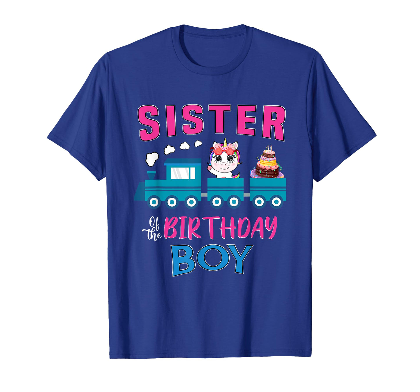 Sister Of The Birthday Boy Unicorn Train Lover Railroad T-Shirt