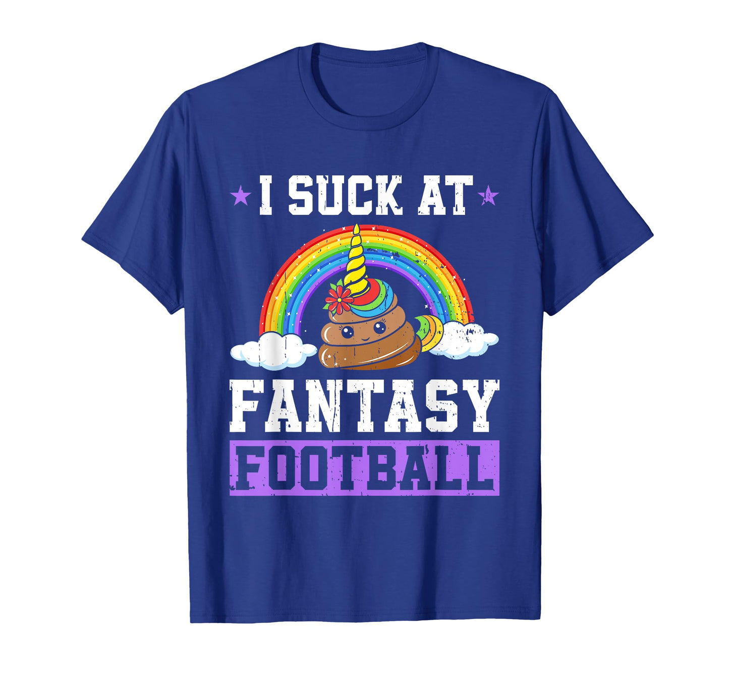 I Suck At Fantasy Football Poop Unicorn Rainbow Loser Men T-Shirt