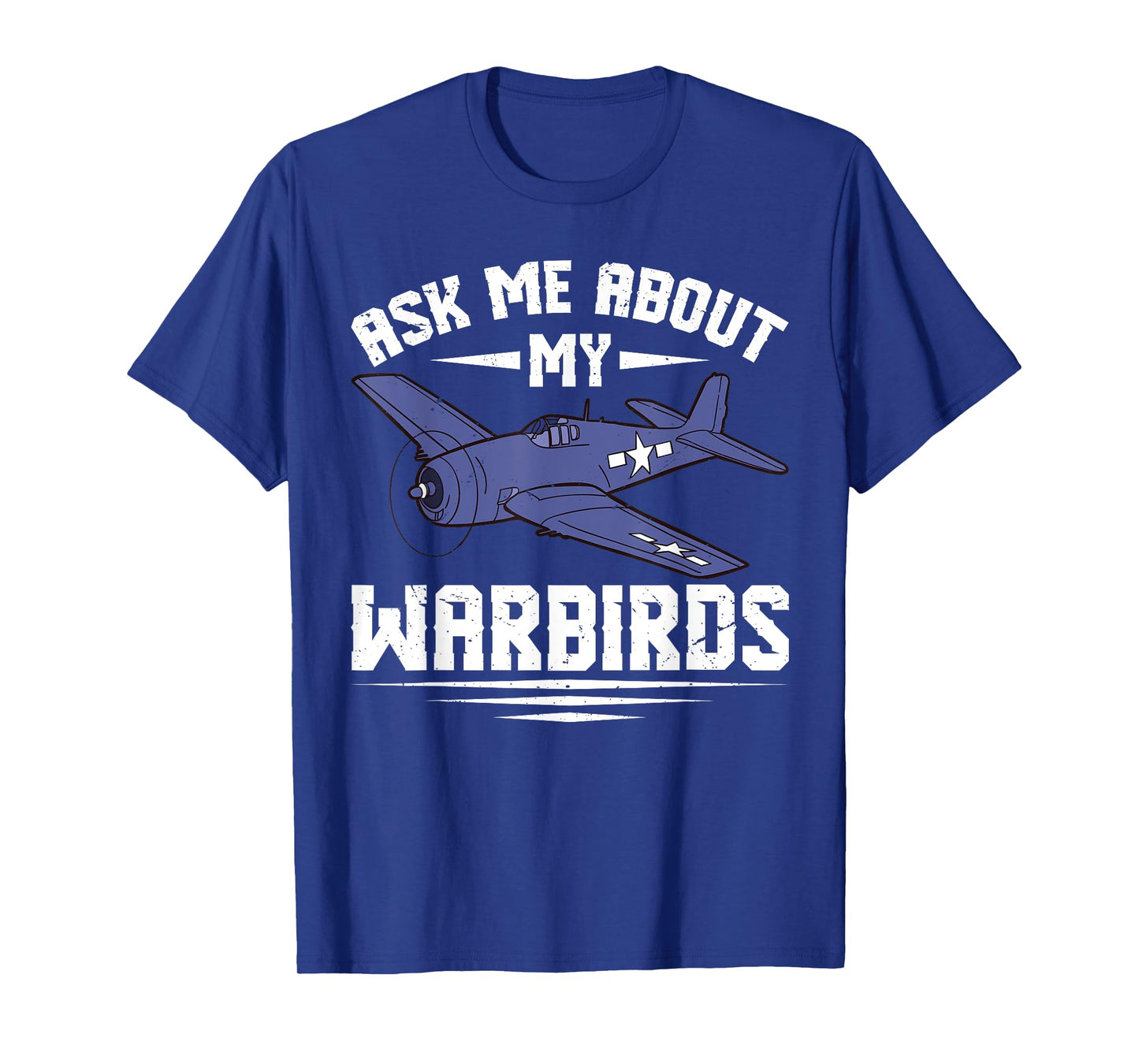 Aks Me About My Warbirds For RC Pilot T-Shirt