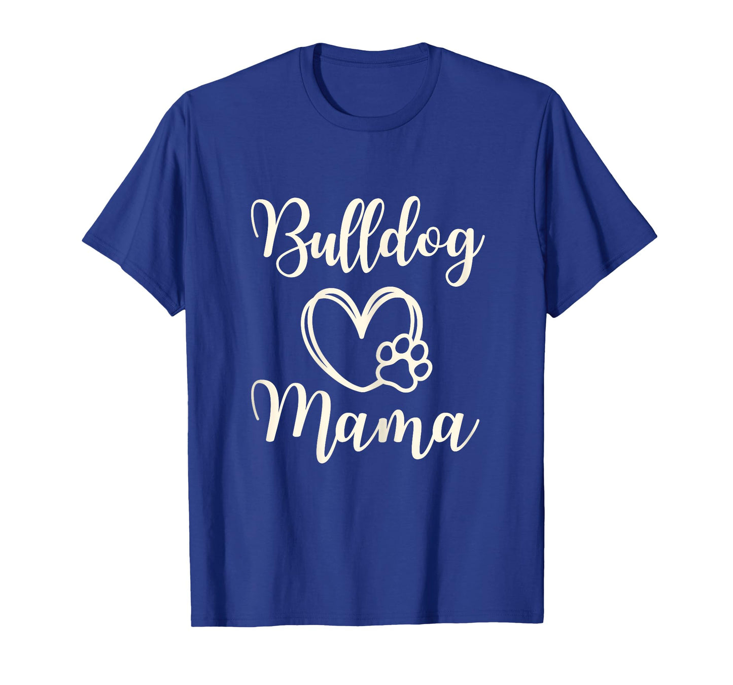 Bulldog Mom For Women Gift Idea Mama Funny Dog T-Shirt