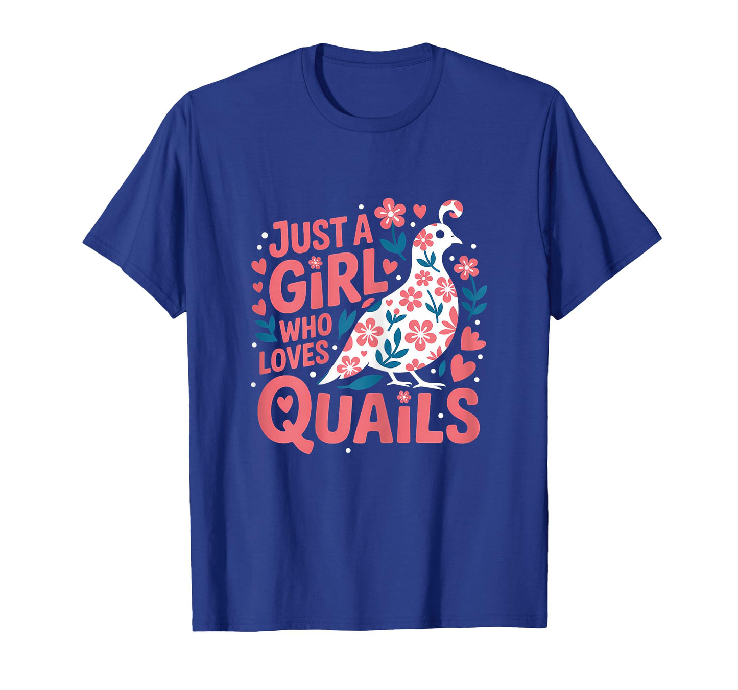 Just A Girl Who Loves Quails Quail Bird T-Shirt