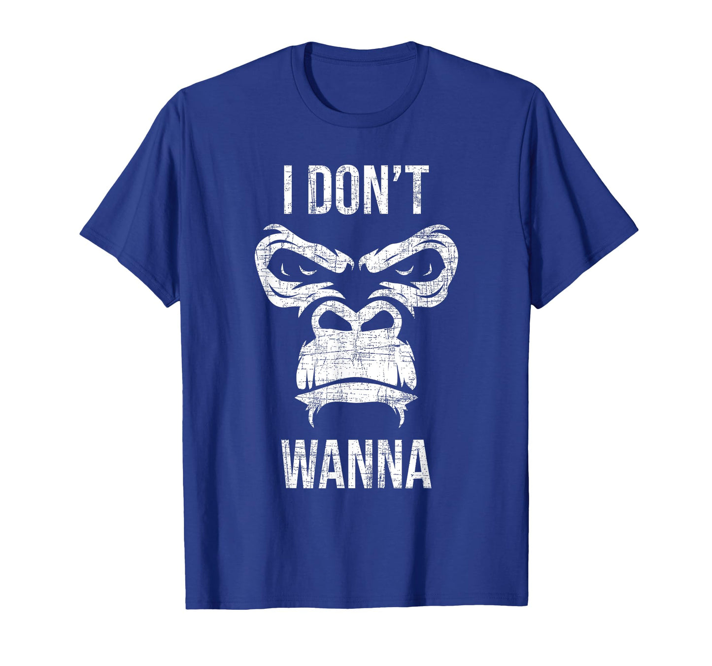 I Don't Wanna - Grumpy Monkey Lover Safari Animal Zookeeper T-Shirt