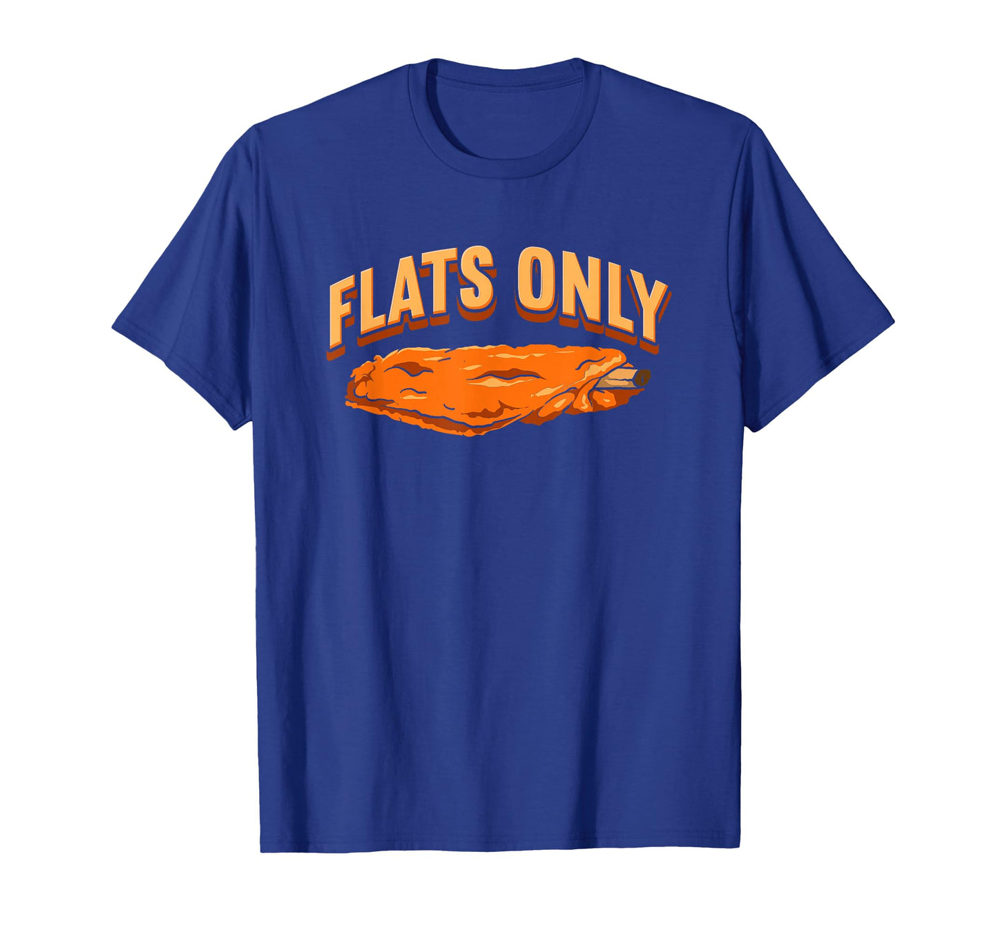 Flats Only Chicken Wings T-Shirt