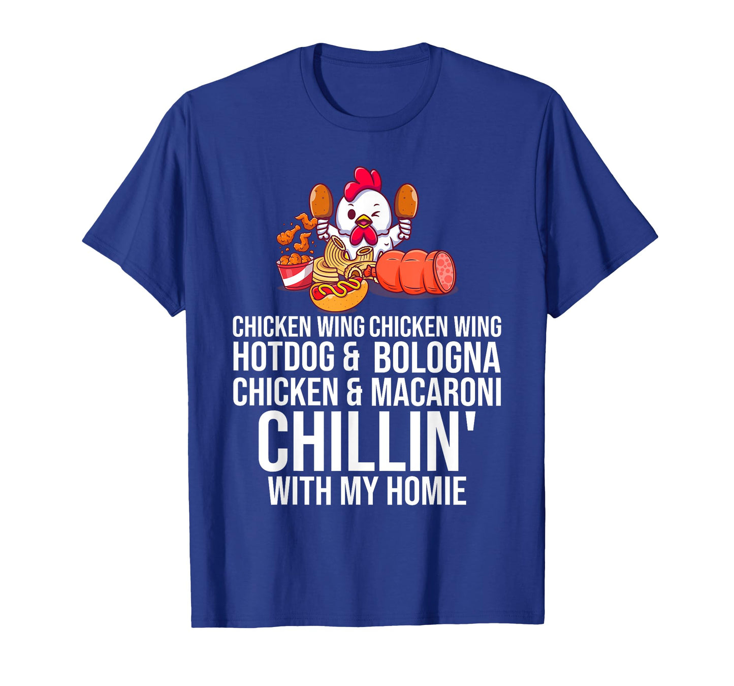 Chicken Wing Chicken Wing Hot Dog And Bologna Men Women Girls Kids T-Shirt
