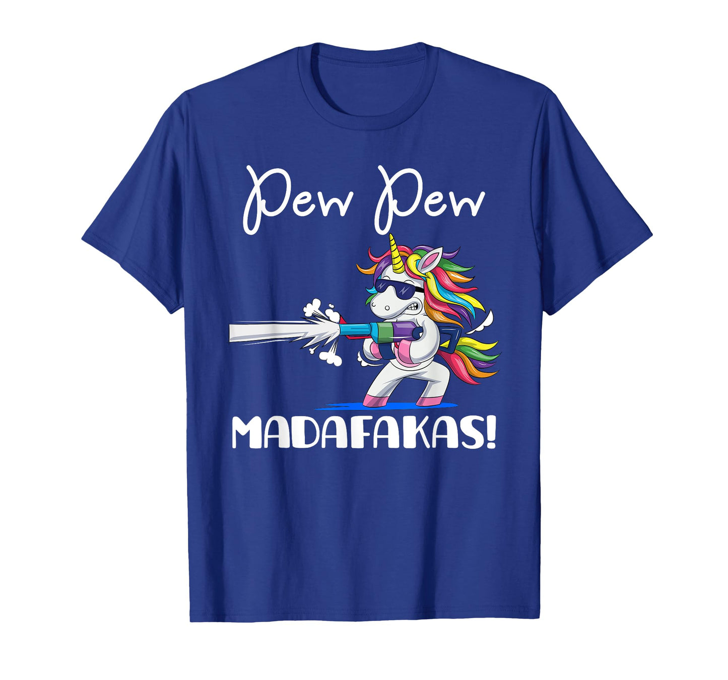 Unicorn PewPewPew Madafakas Crazy Pew Unicorn Funny Gift T-Shirt