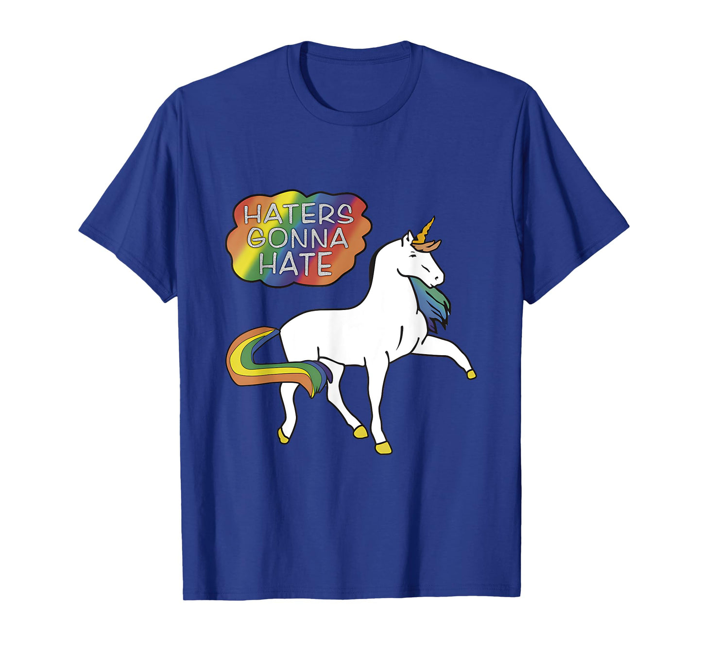 Haters Gonna Hate shirt Unicorn Meme T-Shirt