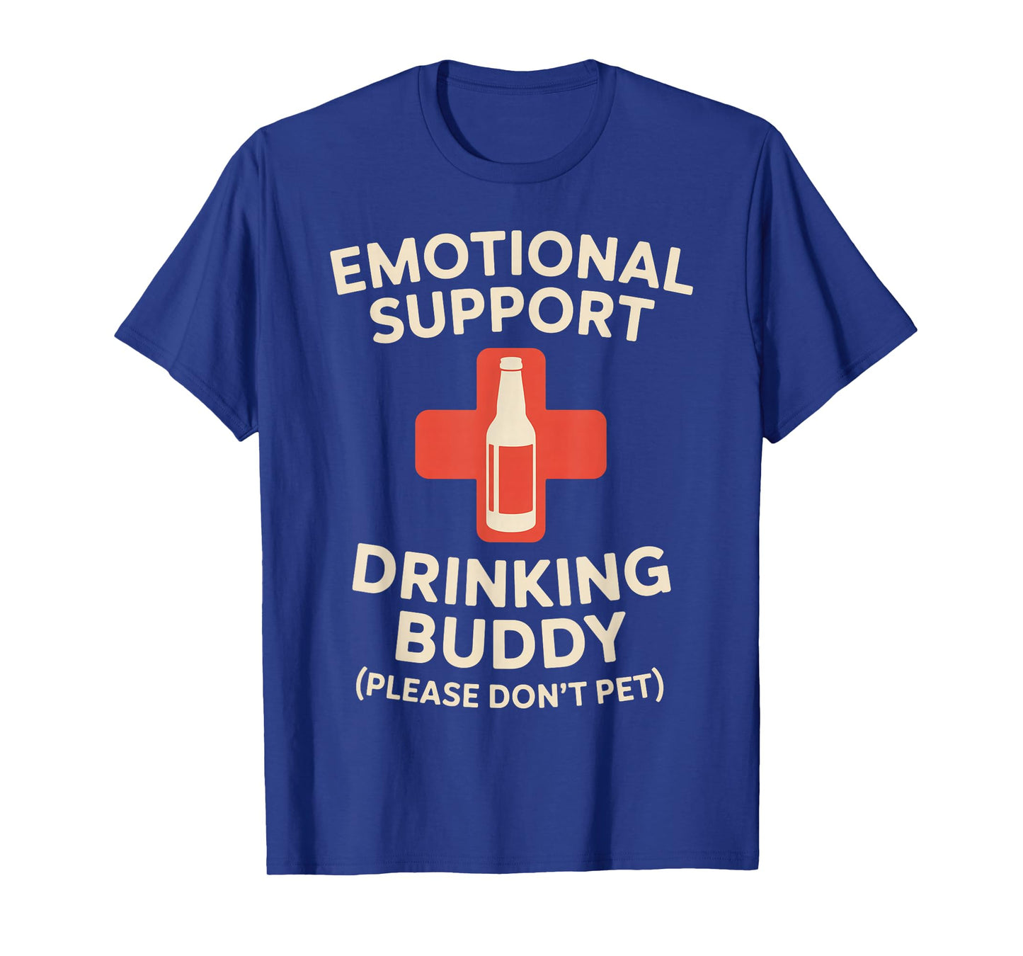 Emotional Support Drinking Buddy T-Shirt