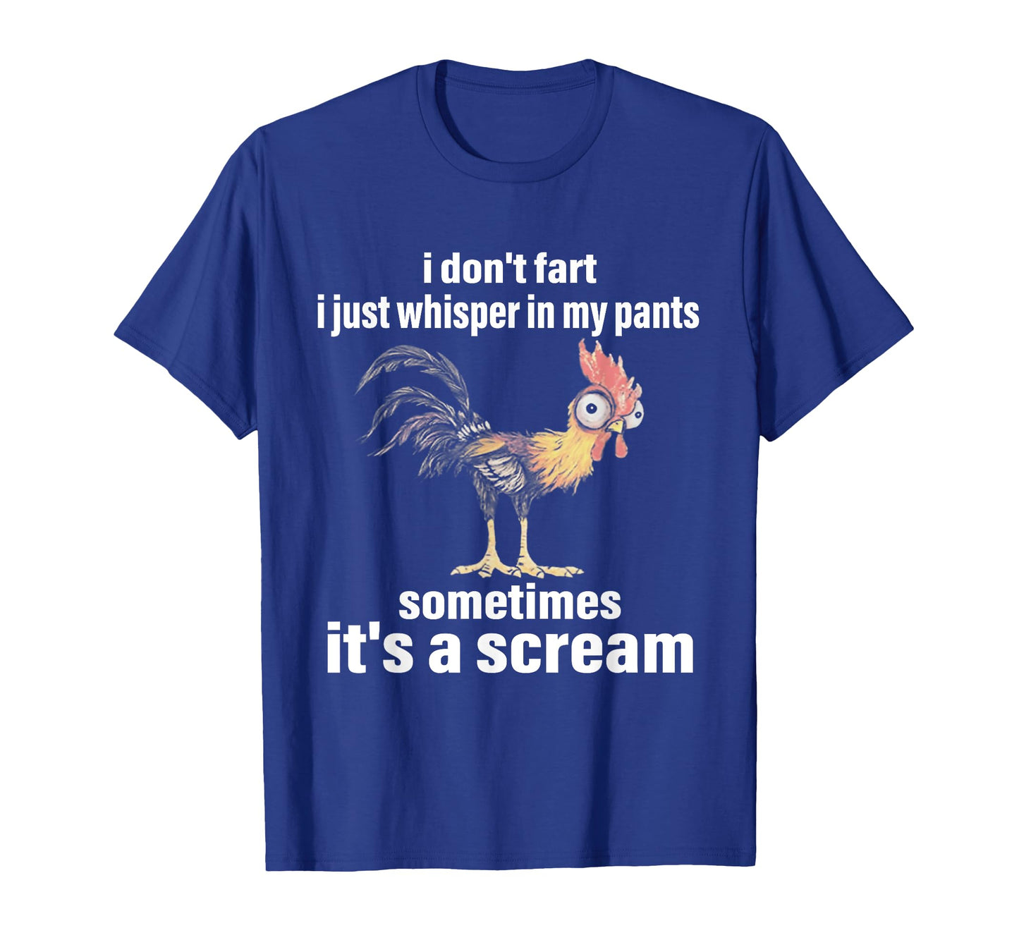 i don't fart i just whisper in my pants sometimes it's a T-Shirt