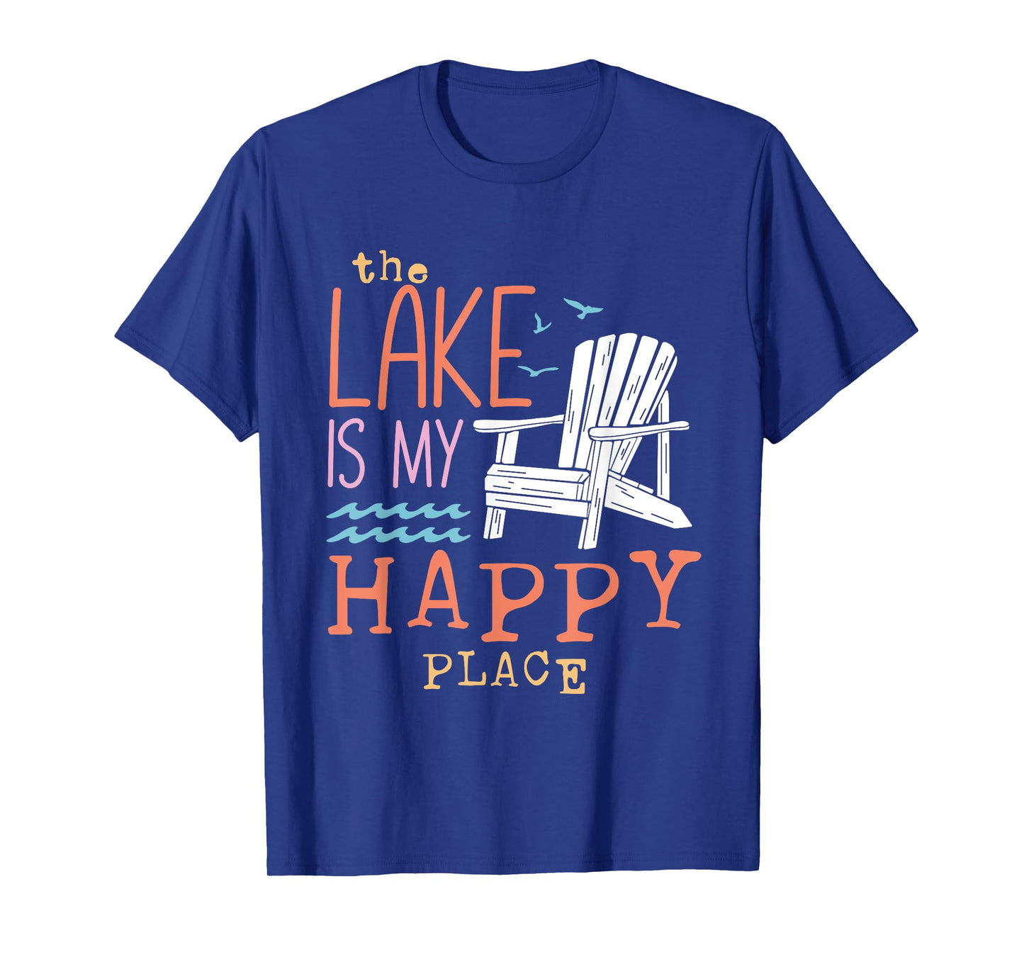 The Lake Is My Happy Place T-Shirt