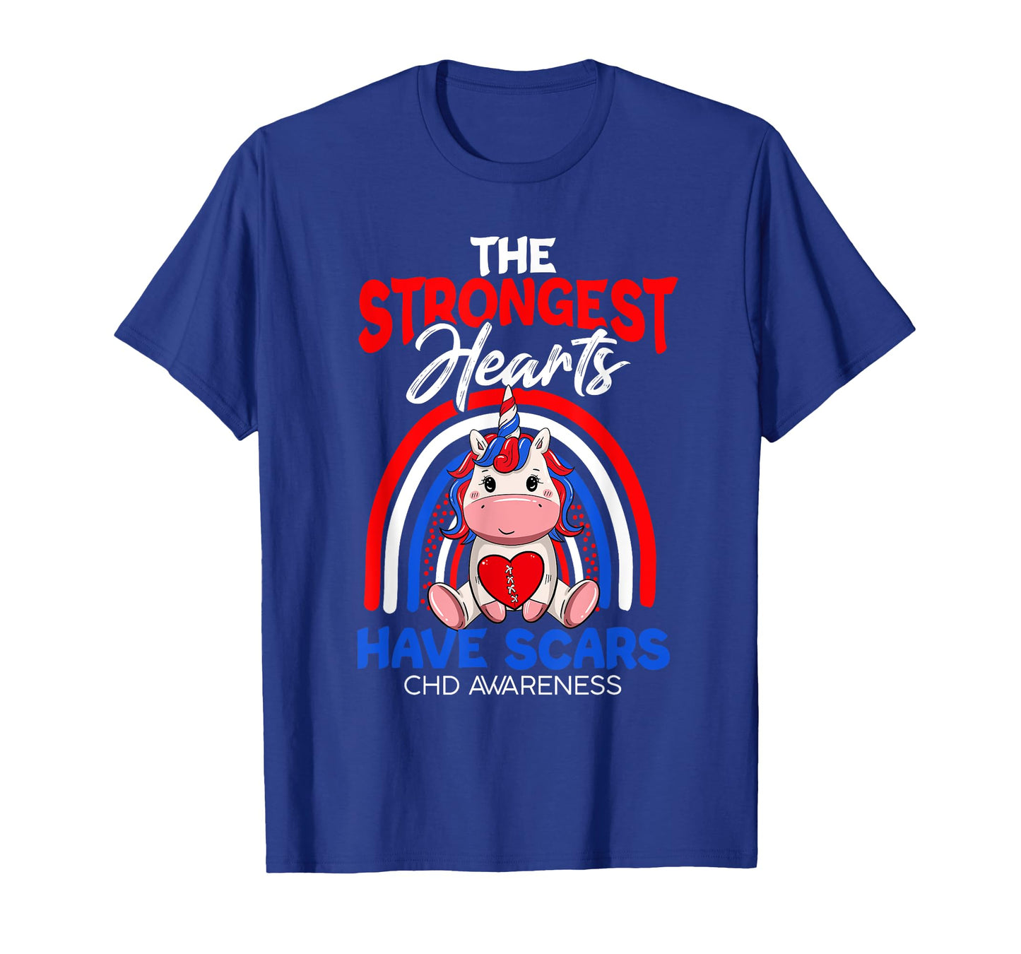 The Strongest Hearts Have Scars CHD Awareness Cute Unicorn T-Shirt