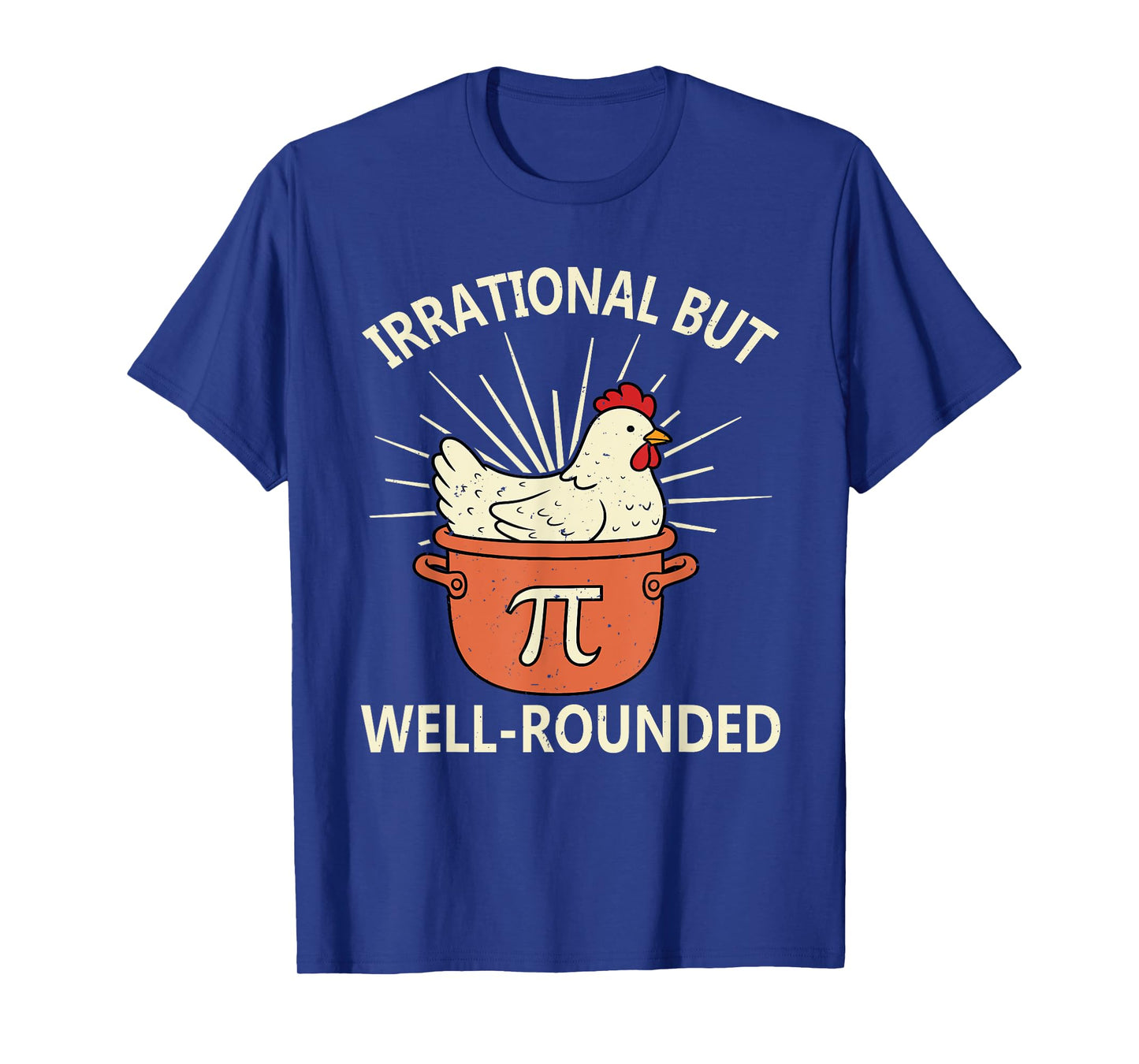 Funny Chicken Pot Pi Day Irrational But Well Rounded Math T-Shirt