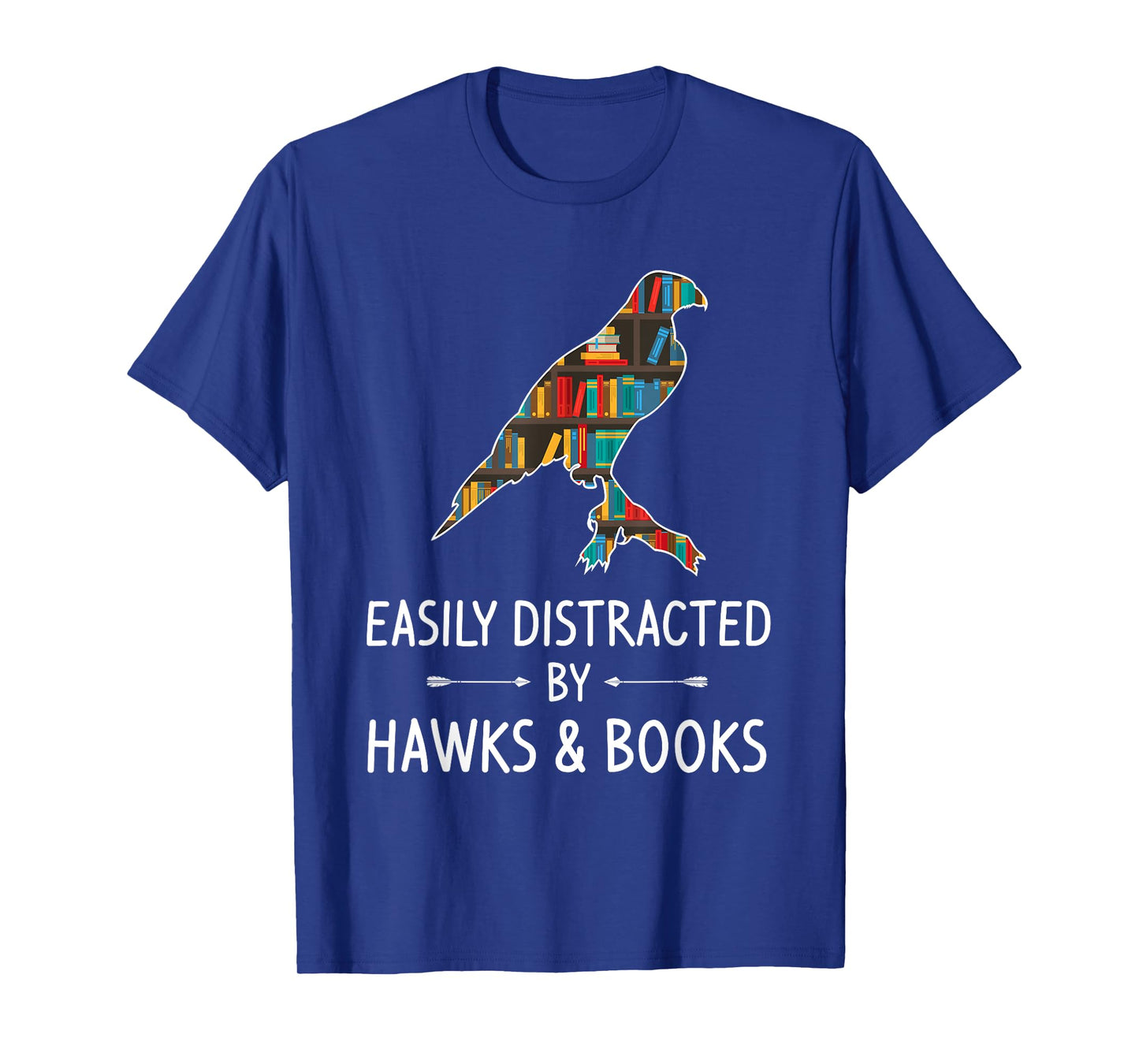 Easily Distracted By Hawks & Books Lover Gift Falcon Bird T-Shirt