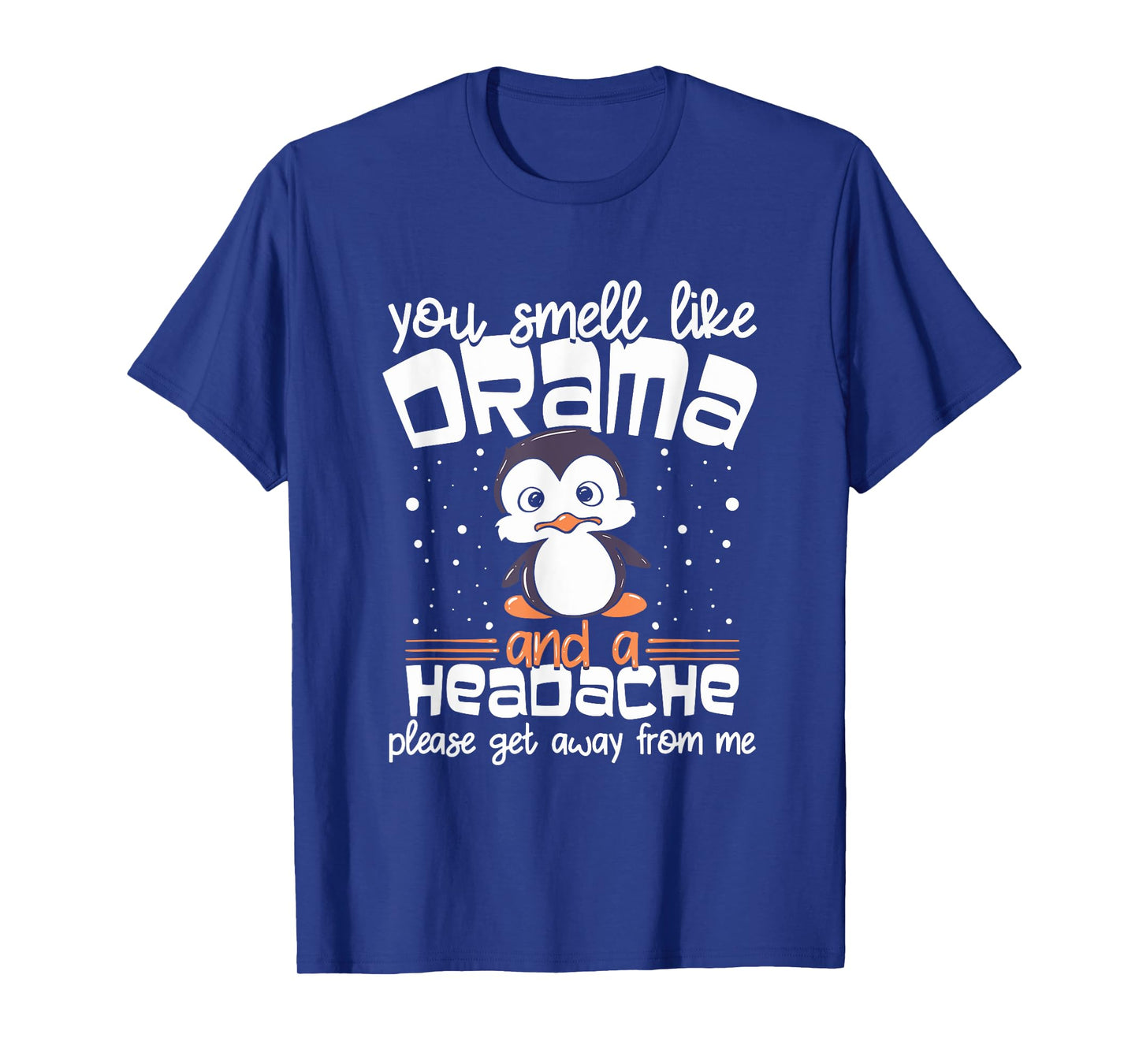 Funny Penguin Drama and Headache Design for Introverts T-Shirt