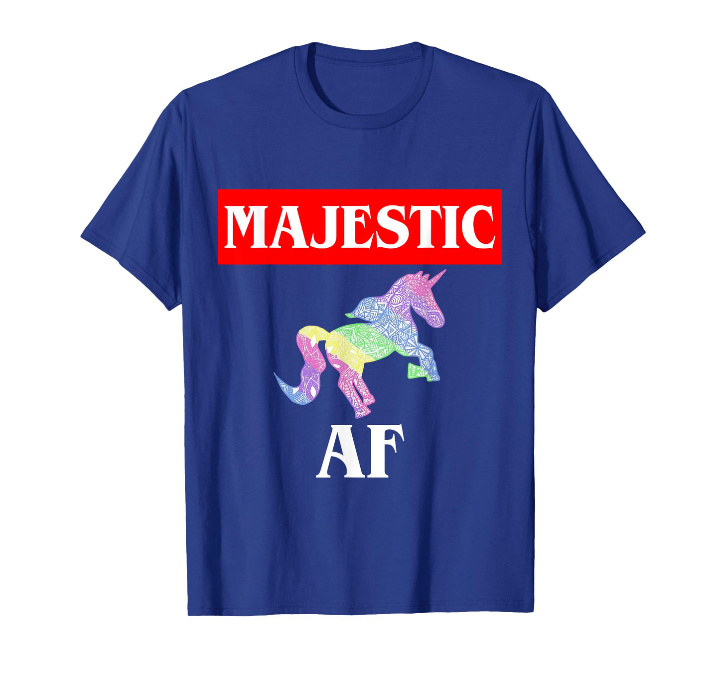 Majestic AF Unicorn T-Shirt