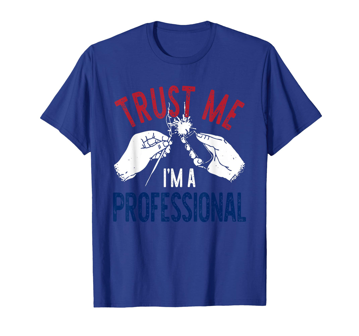 Trust M.e I'm A Professional Design T-Shirt