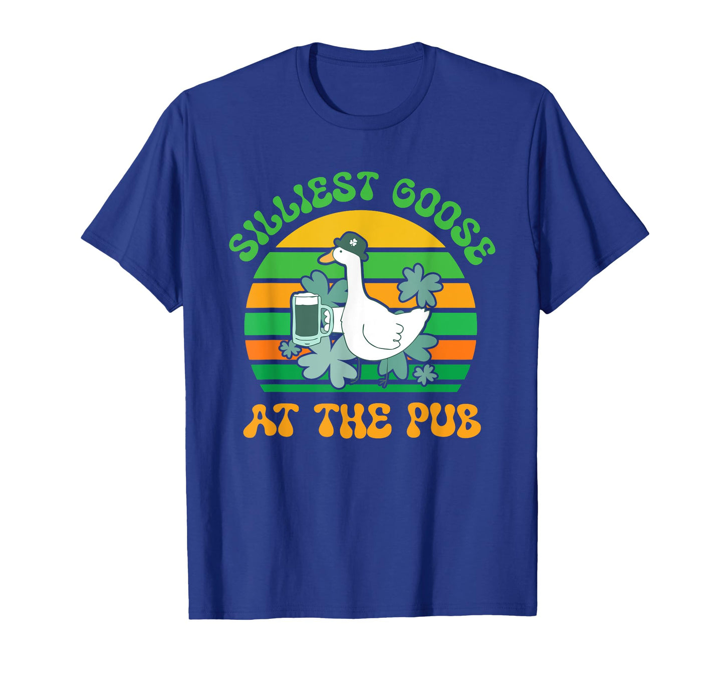 Silliest Goose At The Pub Design T-Shirt