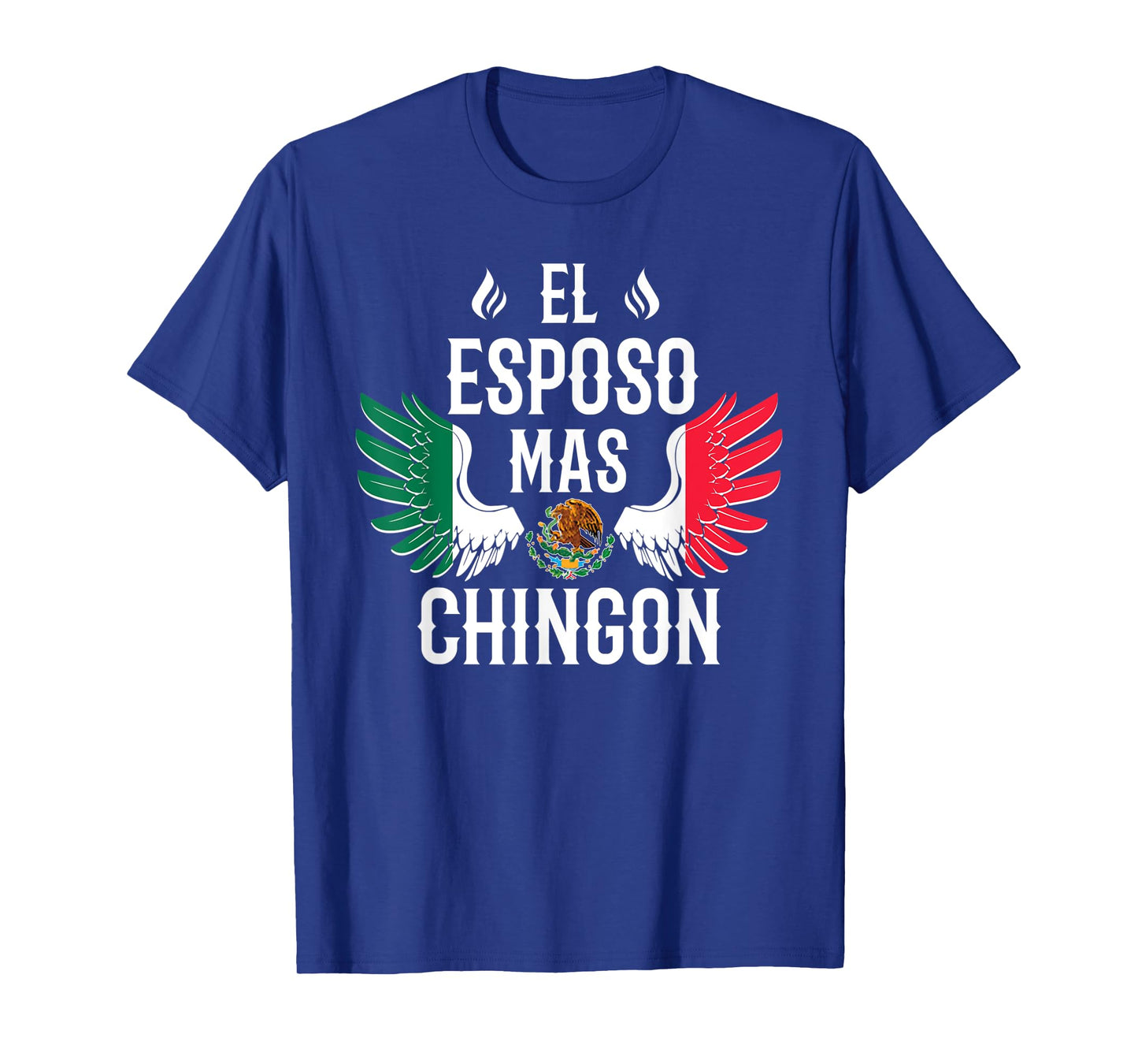 Mens El Esposo Mas Chingon Spanish Husband Mexican Flag Eagle T-Shirt
