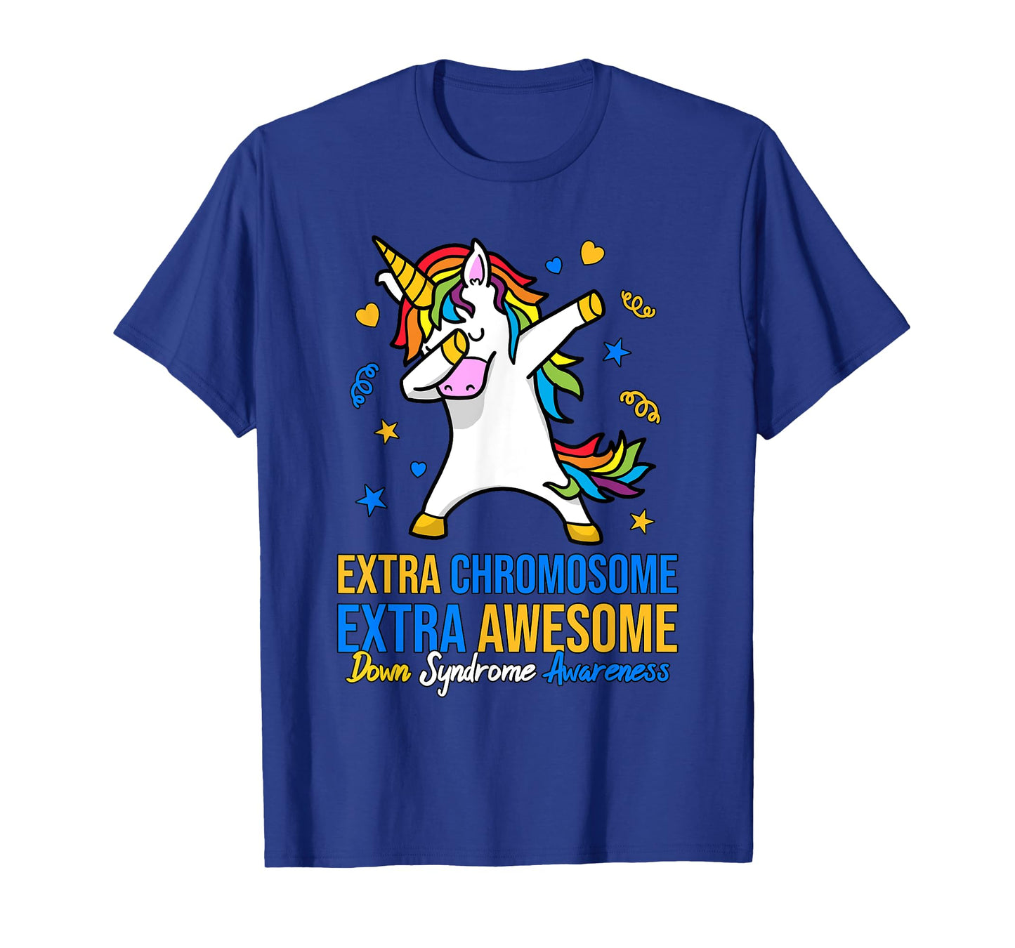 Extra Chromosome Down Syndrome Awareness Awesome Unicorn T21 T-Shirt