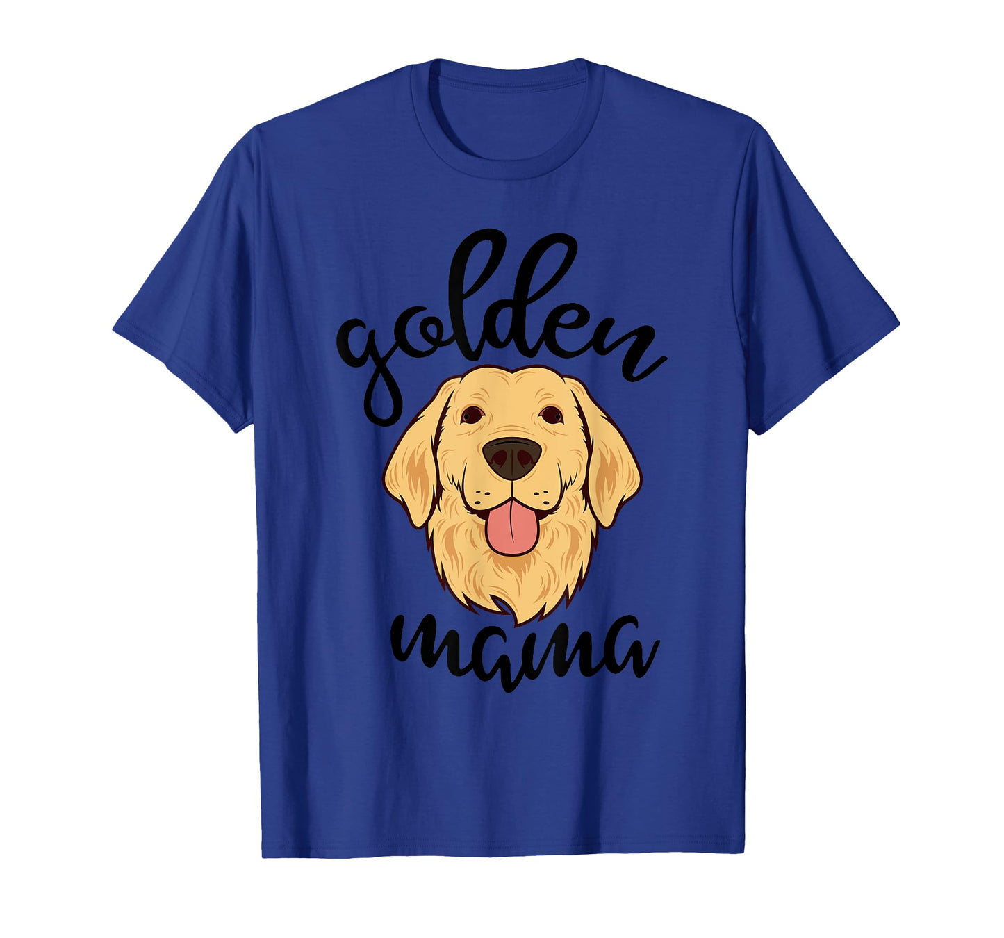 Golden Retriever Mama Funny Dog Lovers Gift For Mom Women T-Shirt