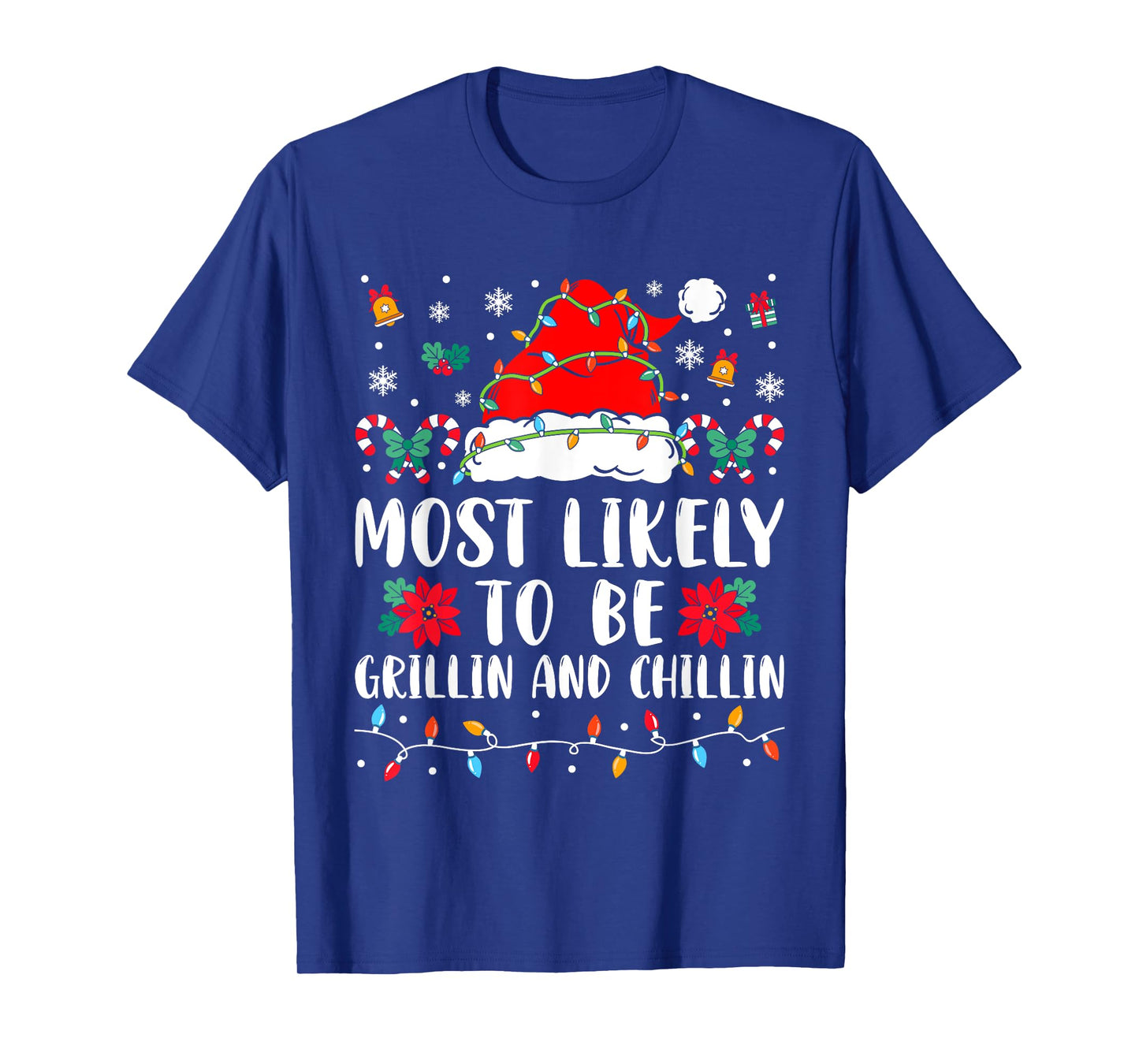 Most Likely To Be Grillin And Chillin Family Christmas Humor T-Shirt