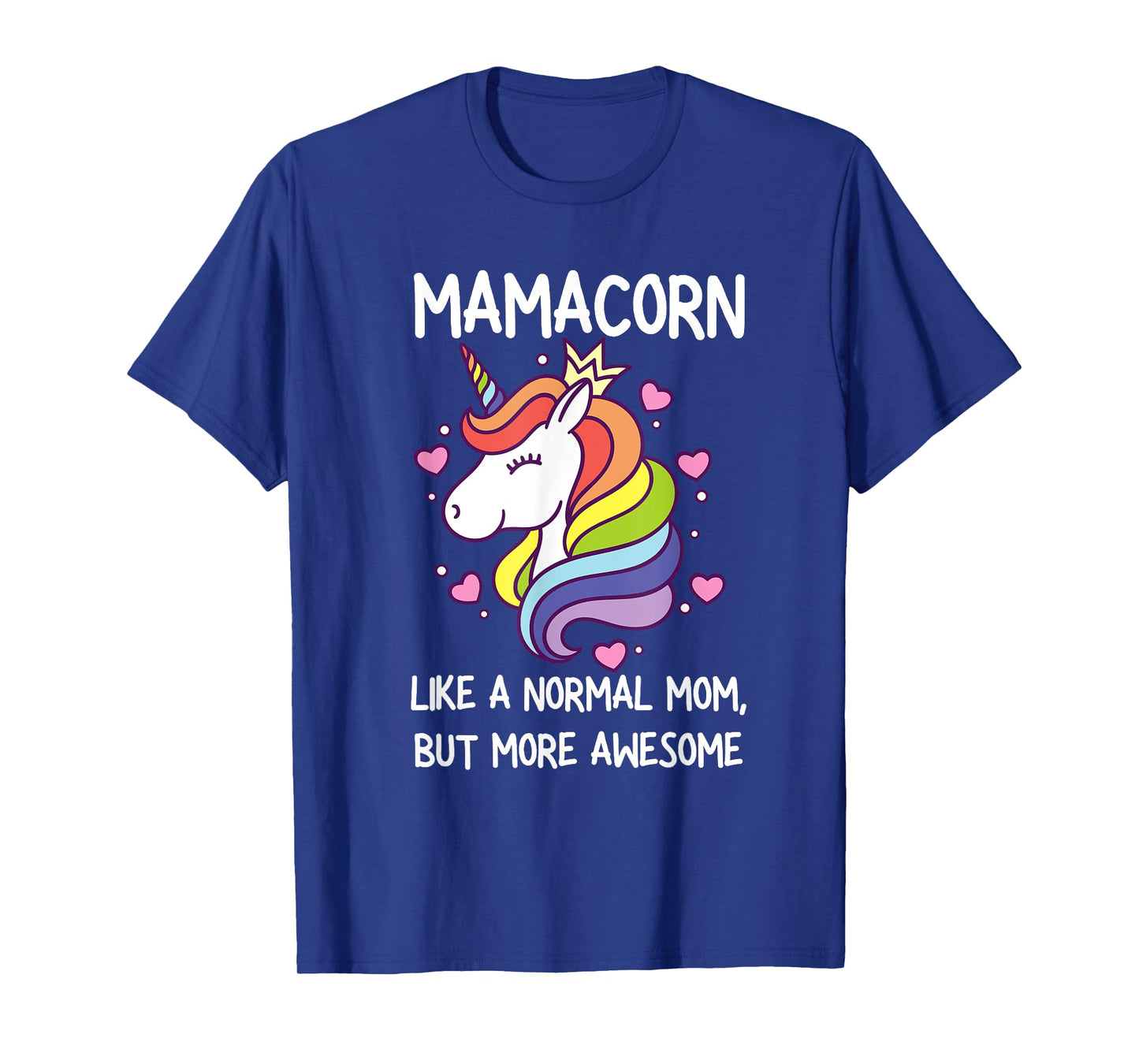 Womens Funny Mamacorn Unicorn Costume Mom Mother's Day T-Shirt