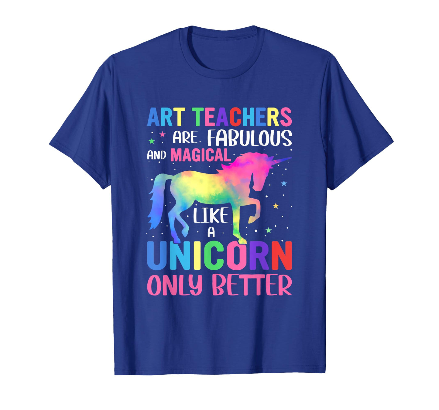 Art Teacher Unicorn Men Women Funny School Teachers T-Shirt