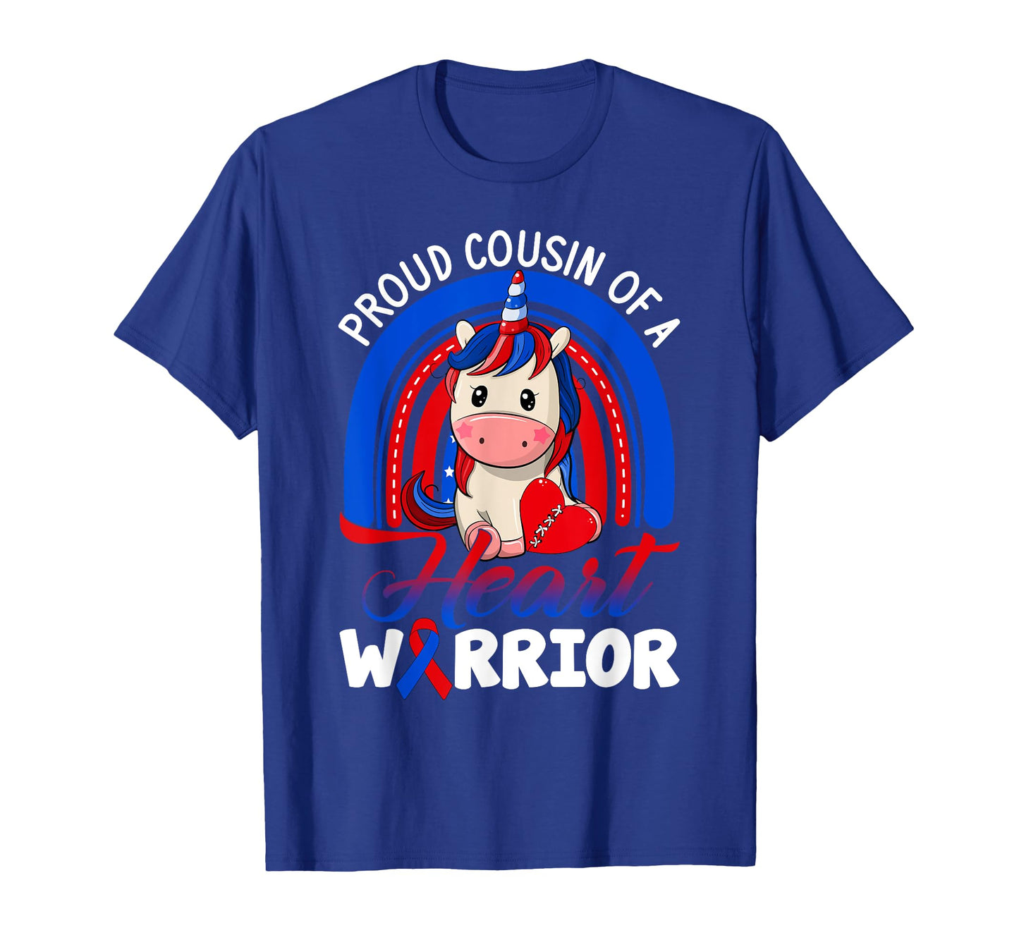 Proud Cousin Of A Heart Warrior CHD Awareness Unicorn Rainbo T-Shirt