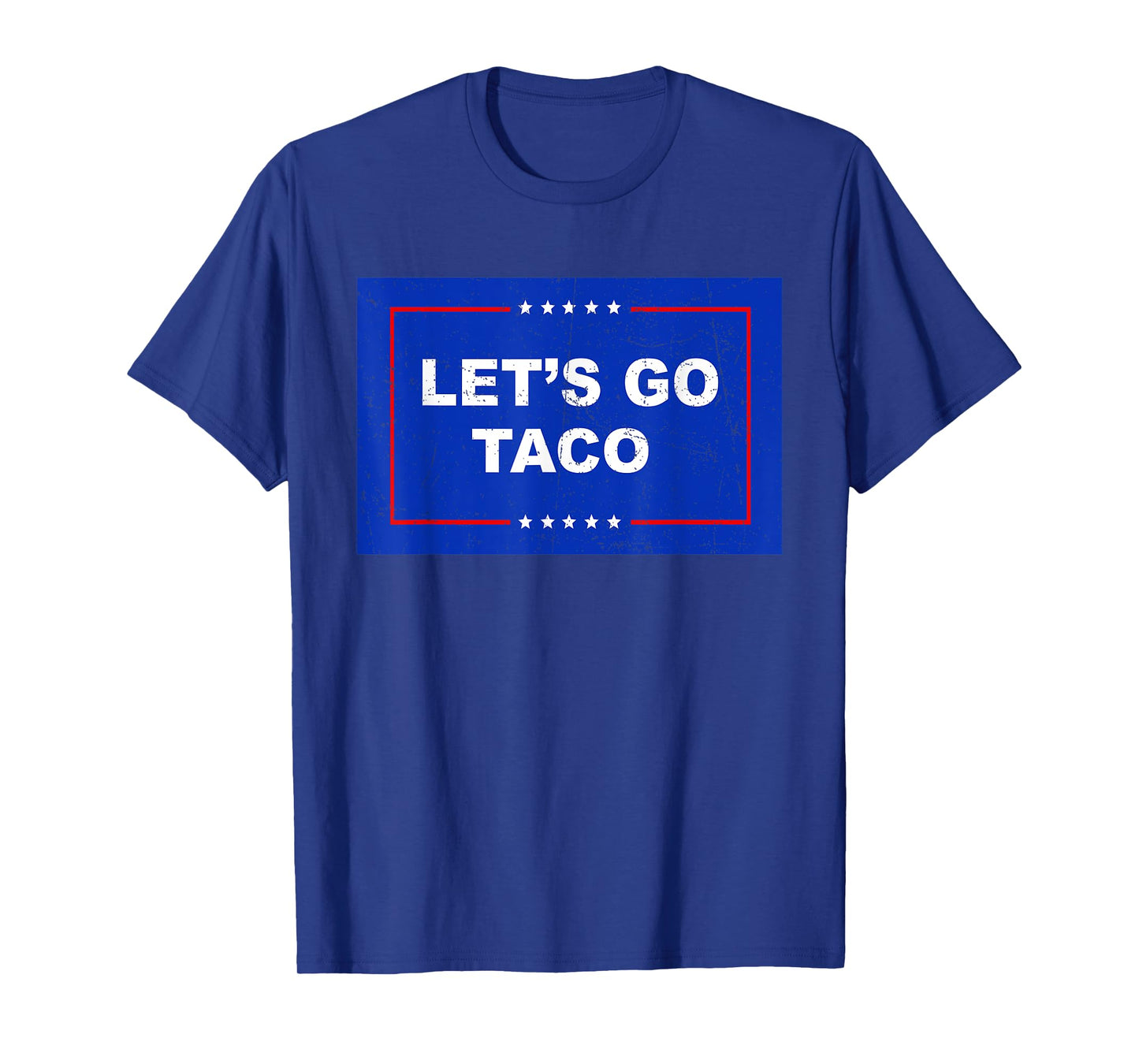 Trump Always Chickens Out Let's Go TACO Funny T-Shirt