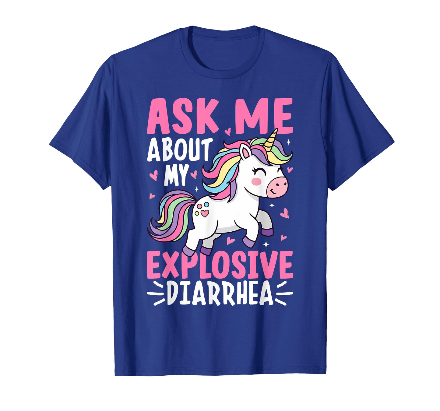 Ask Me About My Explosive Diarrhea Funny Unicorn Meme T-Shirt