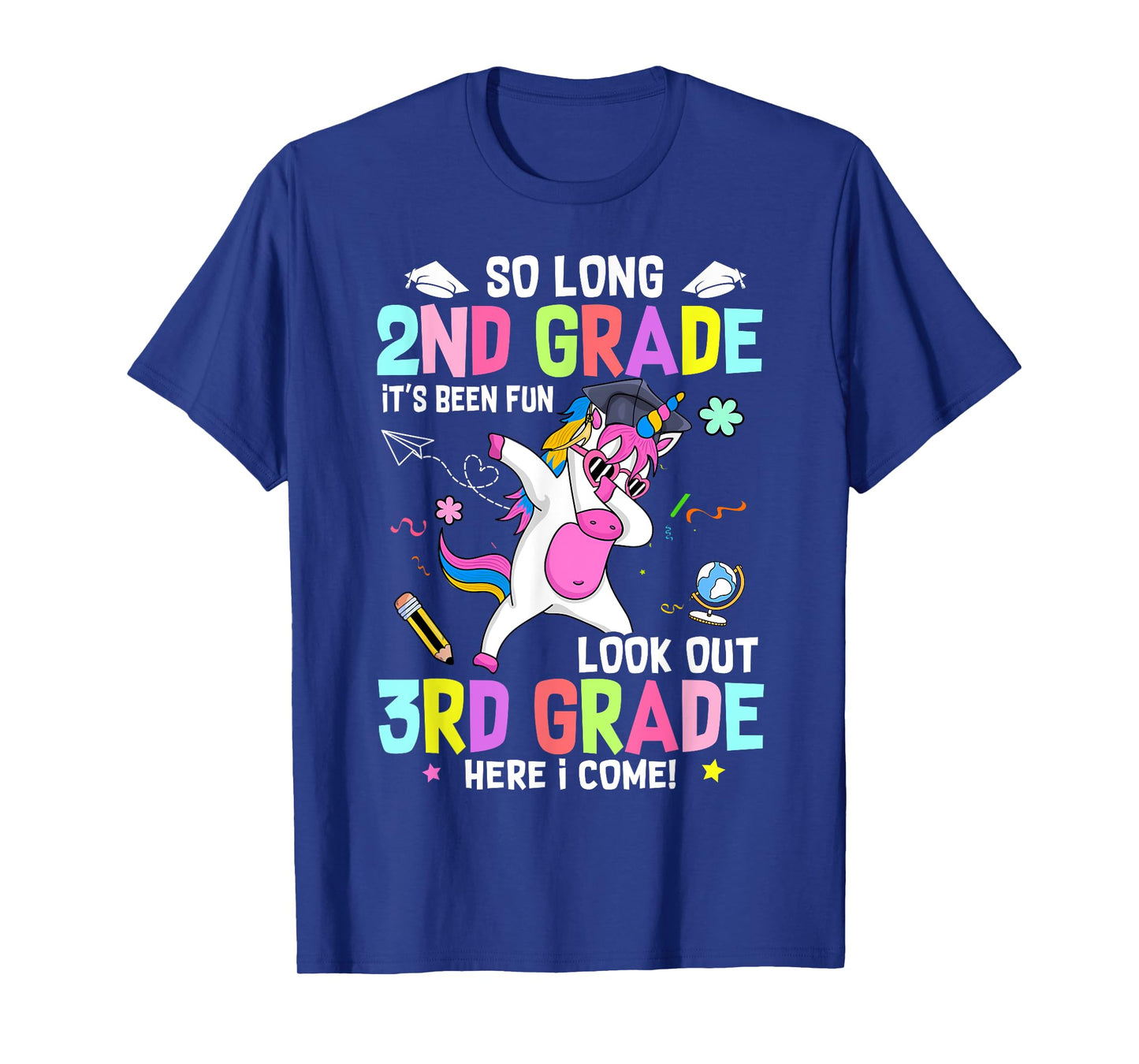 So Long 2nd Grade It's Been Fun Look Out 3rd Grade Unicorn T-Shirt
