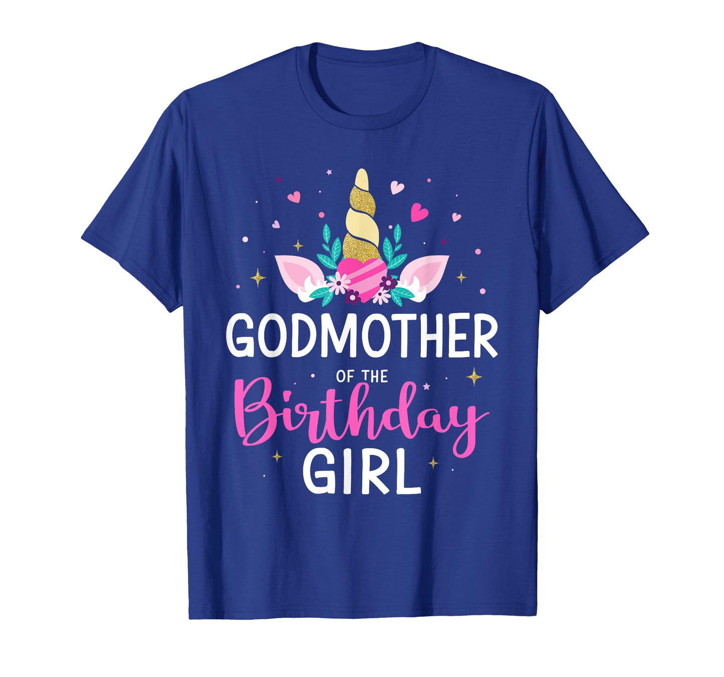 Godmother of the birthday girl matching family unicorn party T-Shirt