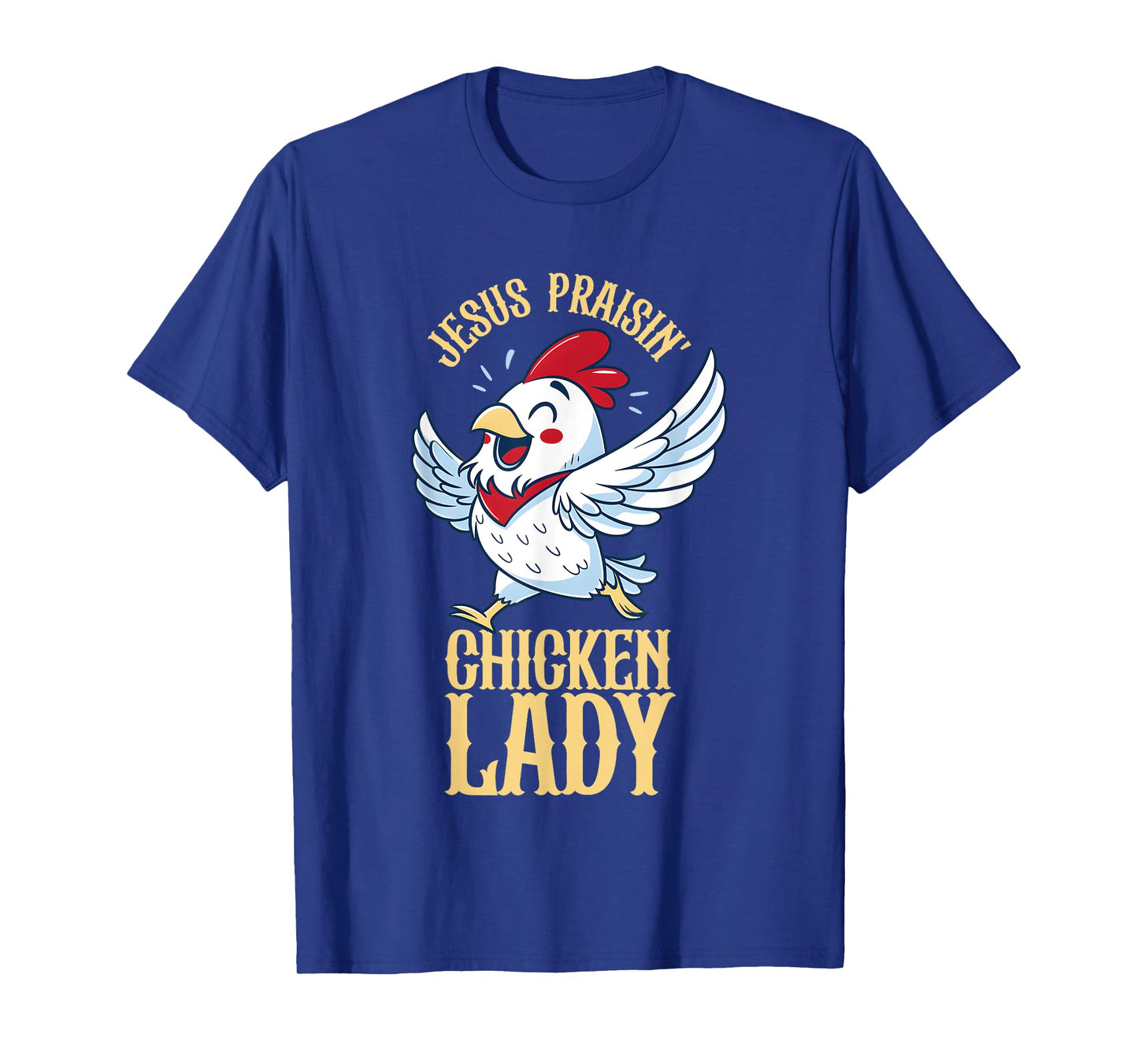 Jesus Praising Chicken Lady T-Shirt