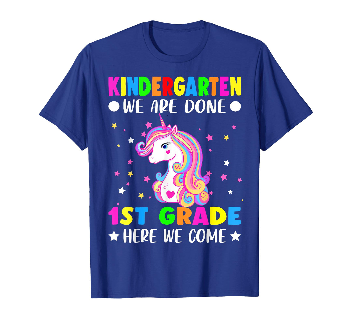 Unicorn Kindergarten Graduation for Girls Done First Grade T-Shirt