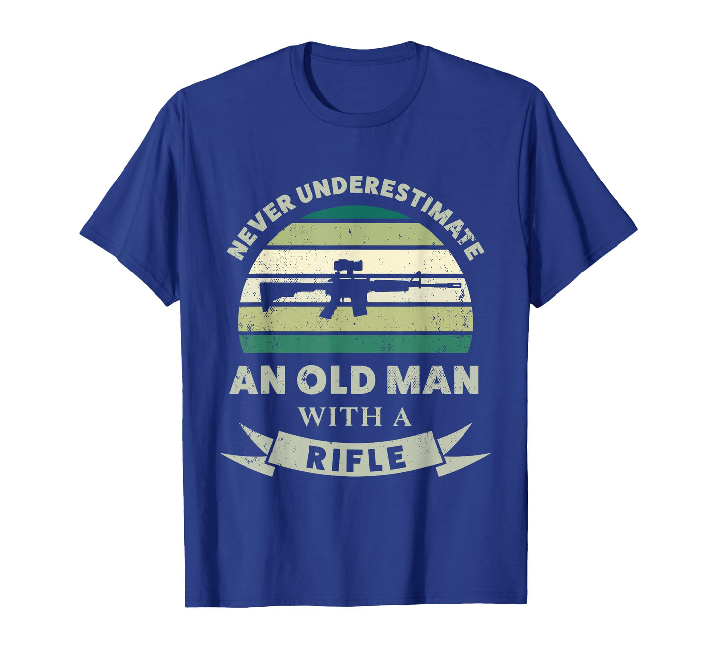 Old Man with a Rifle Funny Gun Dad Gift T-Shirt