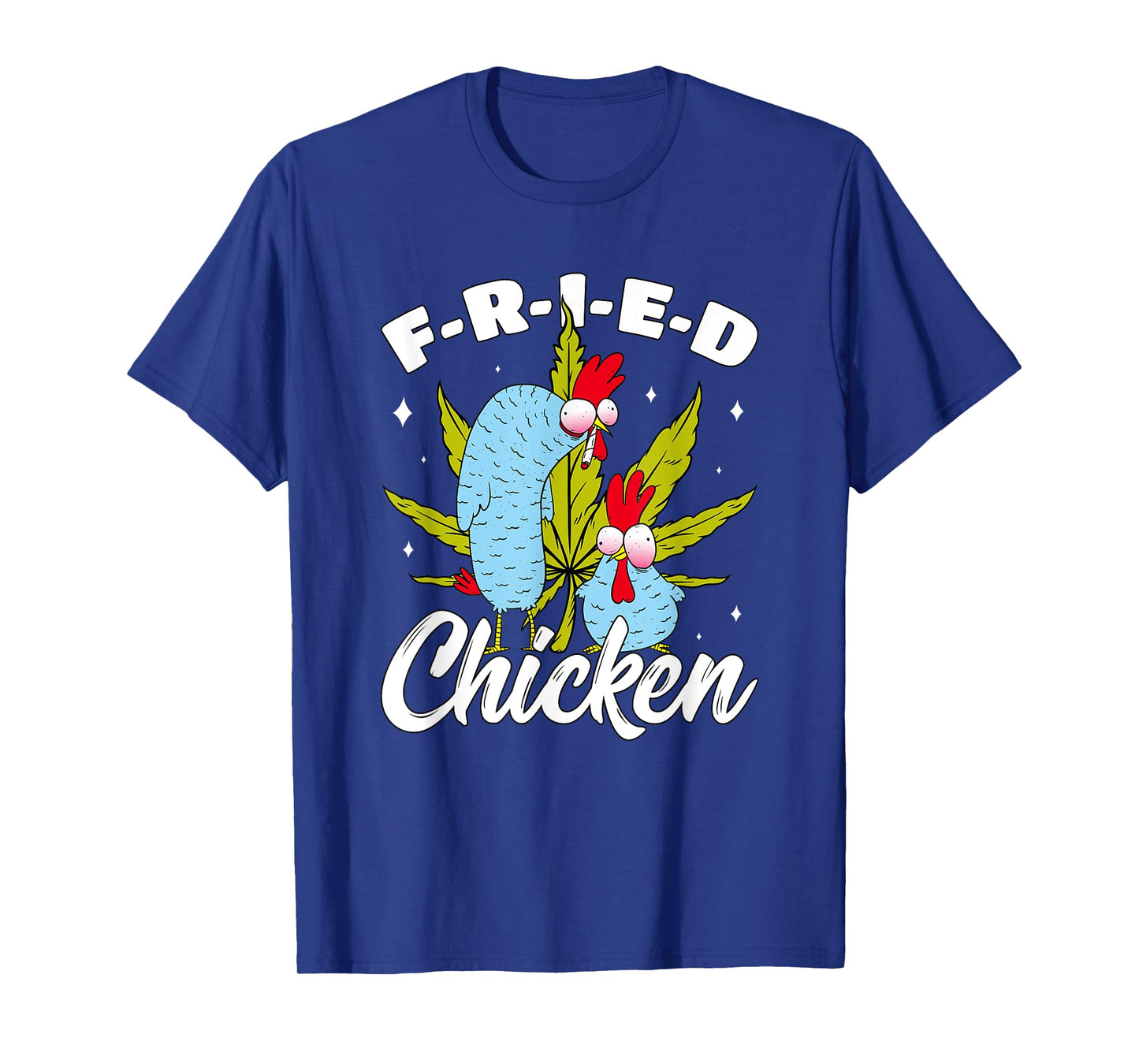 Cannabis Stoner Fried Chicken Smoking Weed Joint Chicken Pun T-Shirt
