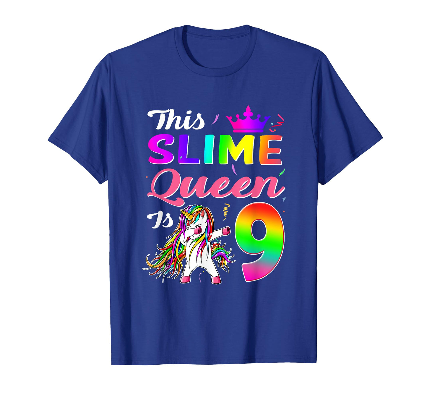 This Slime Queen Is 9 Slime Queen Girls 9th Birthday Unicorn T-Shirt