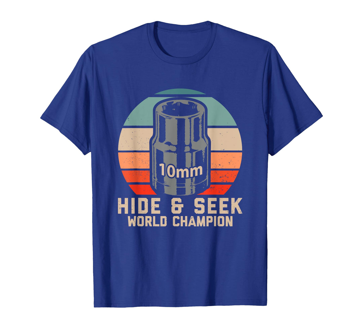 10mm Socket Hide and Seek World Champion T-Shirt