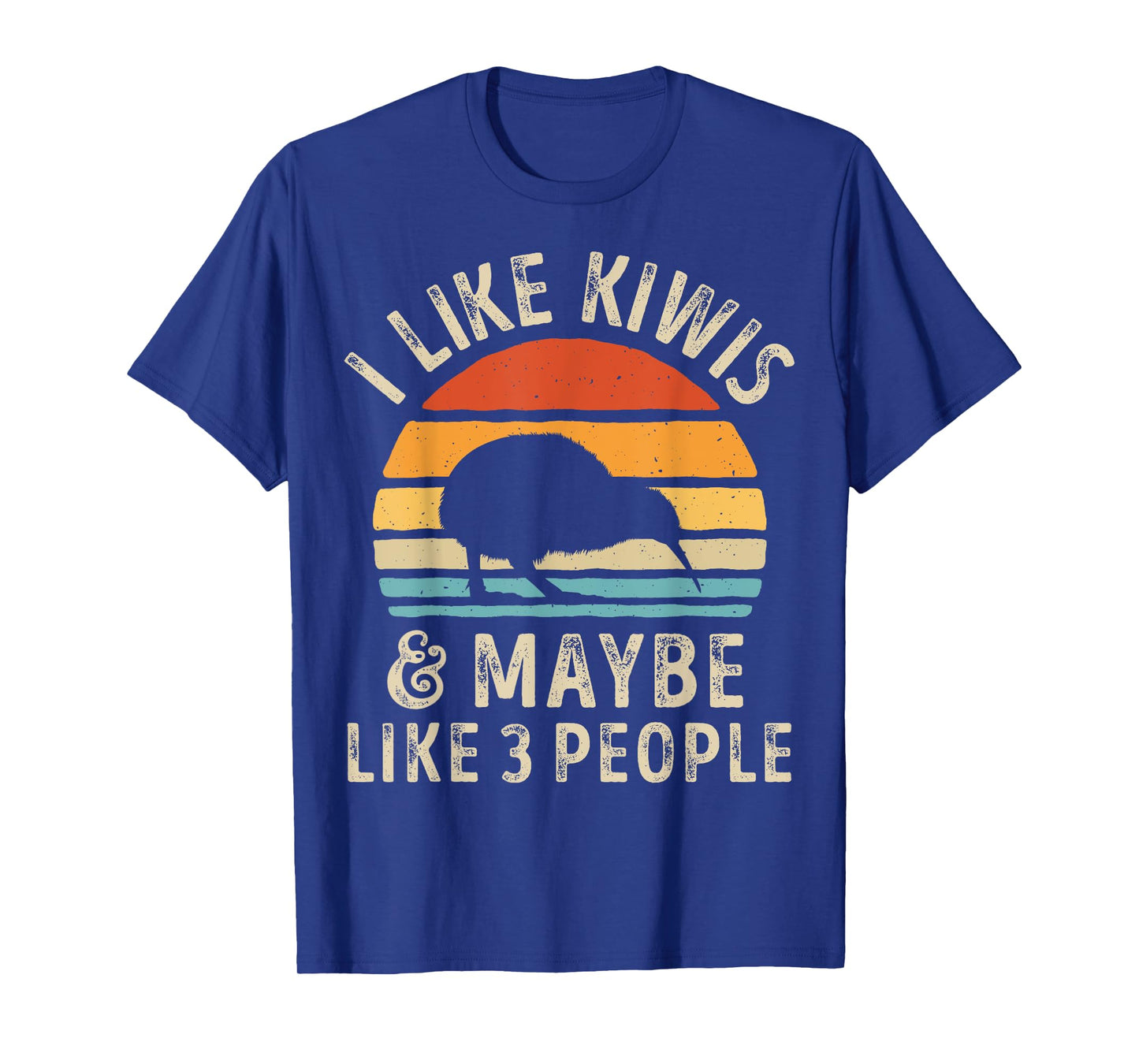 I Like Kiwis and Maybe 3 People Funny Kiwi Retro Vintage T-Shirt