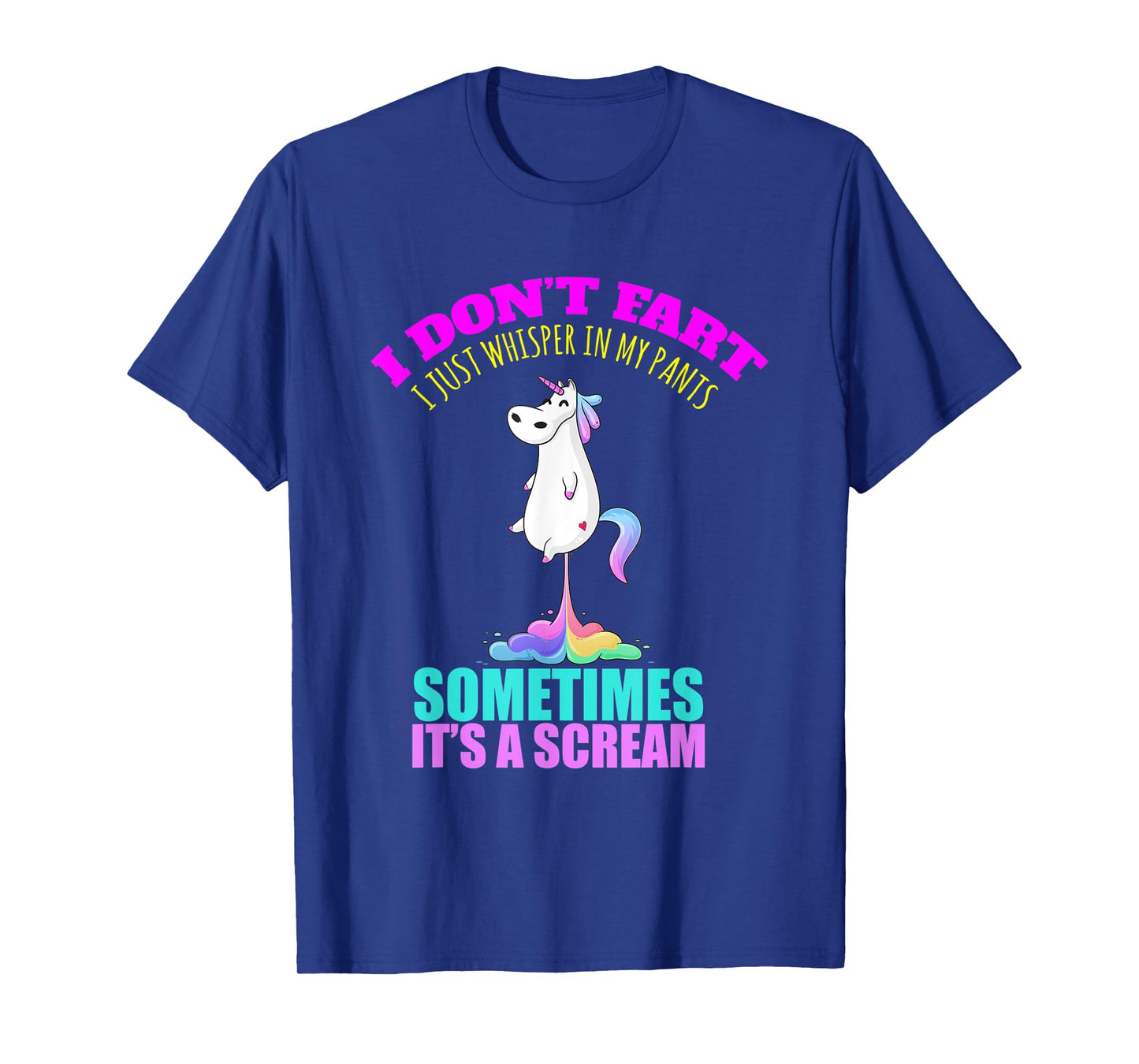 I Don't Fart I Funny Unicorn Rainbow Fart T-Shirt
