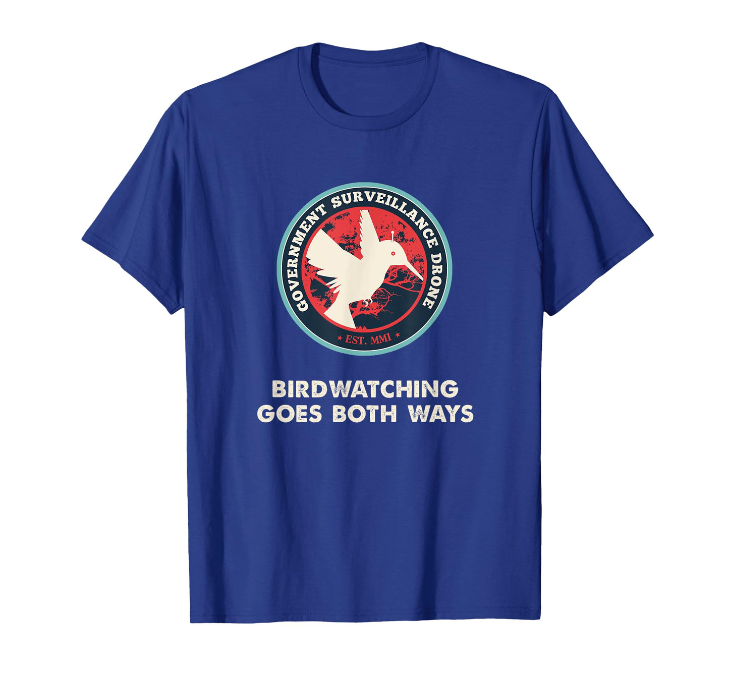 Birds Birdwatching Goes Both Ways real truth T-Shirt