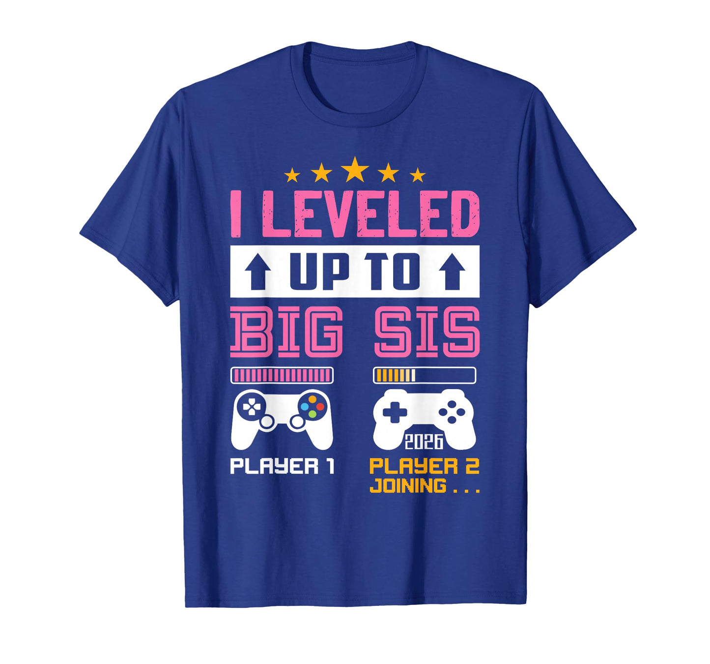 Leveled Up to Big Sister 2026 I'm Going to Be A Big Sis 2026 T-Shirt