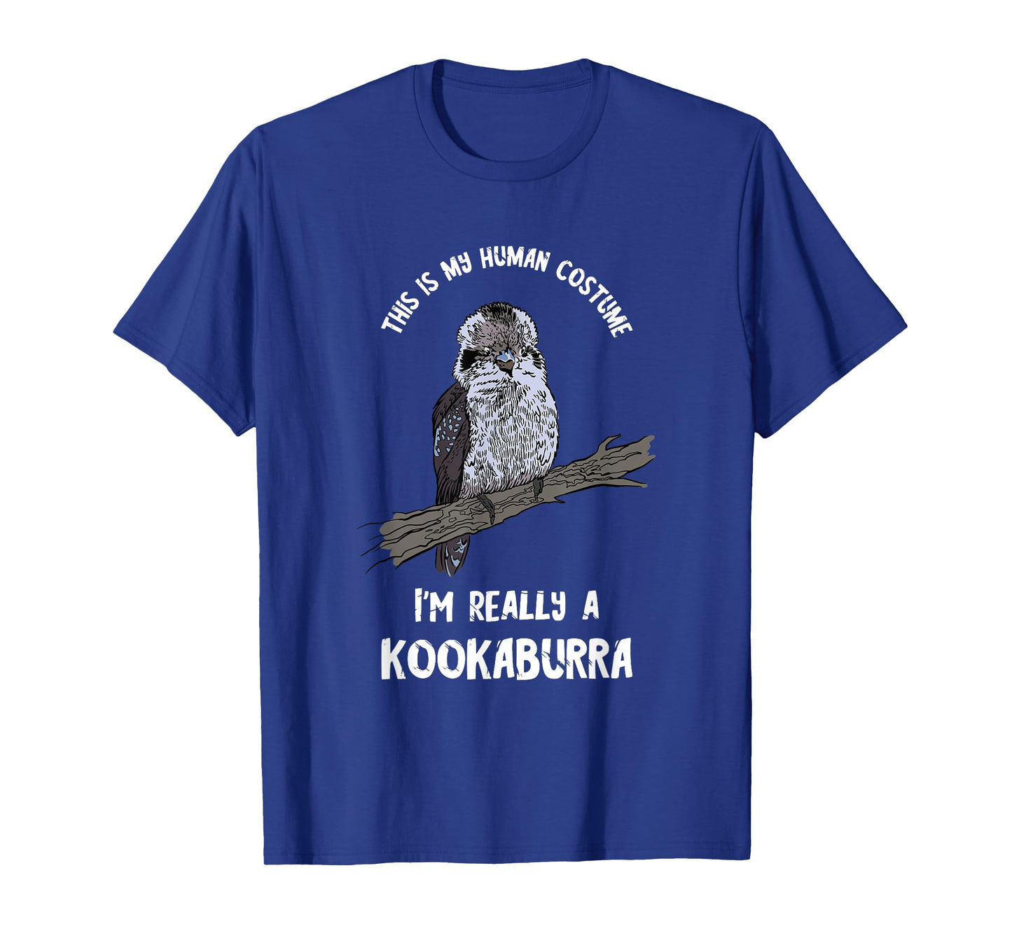 Kookaburra Bird Human Costume Laughing Bird Ornithology T-Shirt