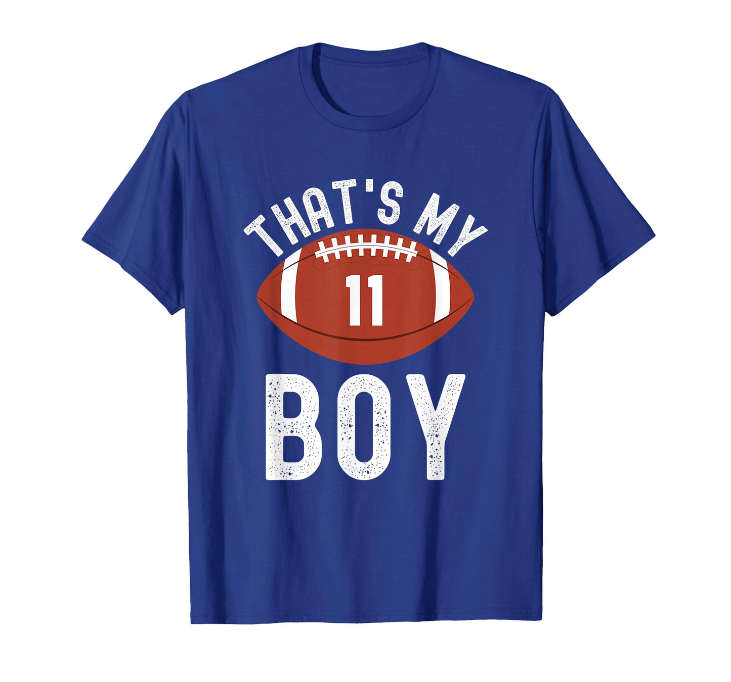 That's My Boy Football Number #11 T-Shirt
